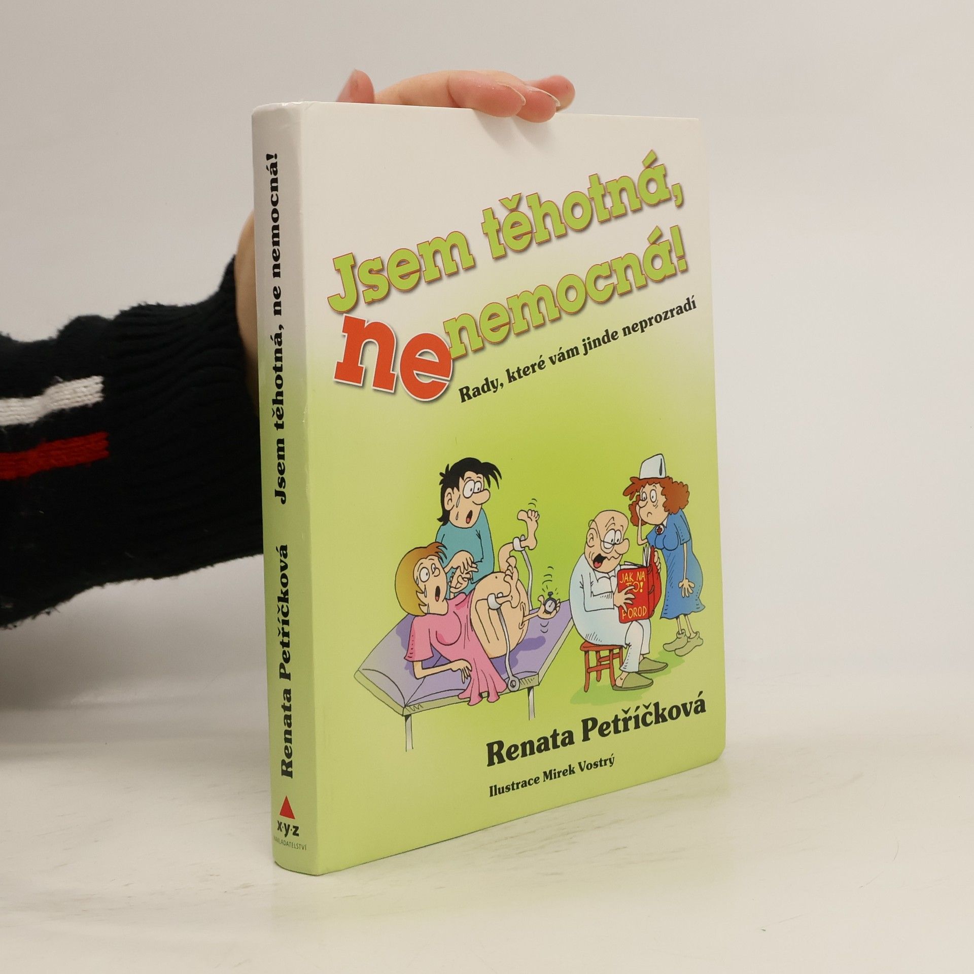 Renata Petříčková Jsem těhotná, ne nemocná!