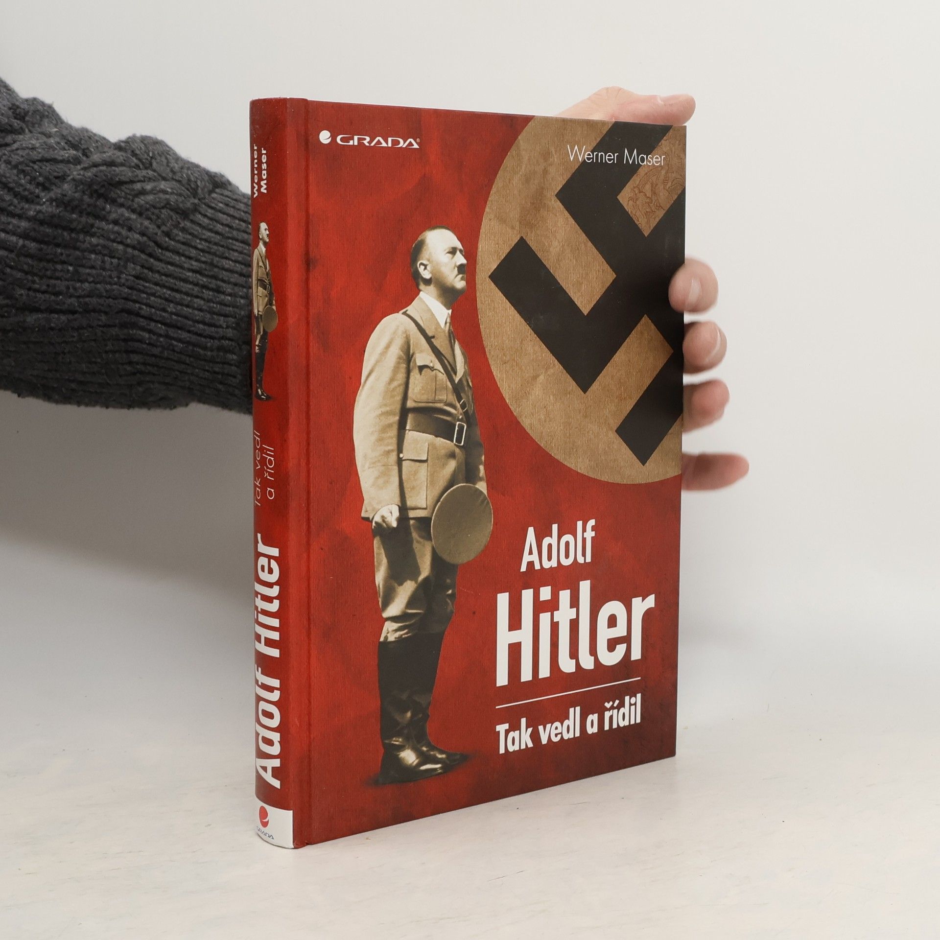 Werner Maser Adolf Hitler: Tak vedl a řídil