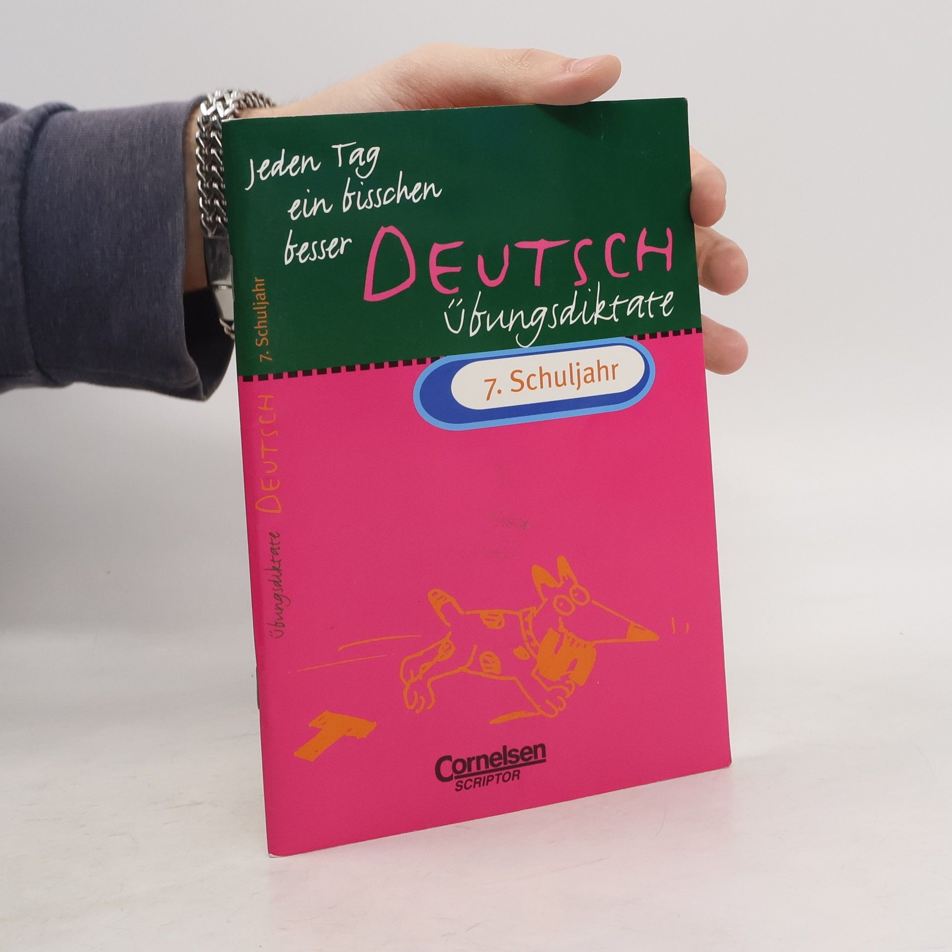 Jeden Tag ein bisschen besser, Deutsch, Übungsdiktate 7. Schuljahr, neue Rechtschreibung