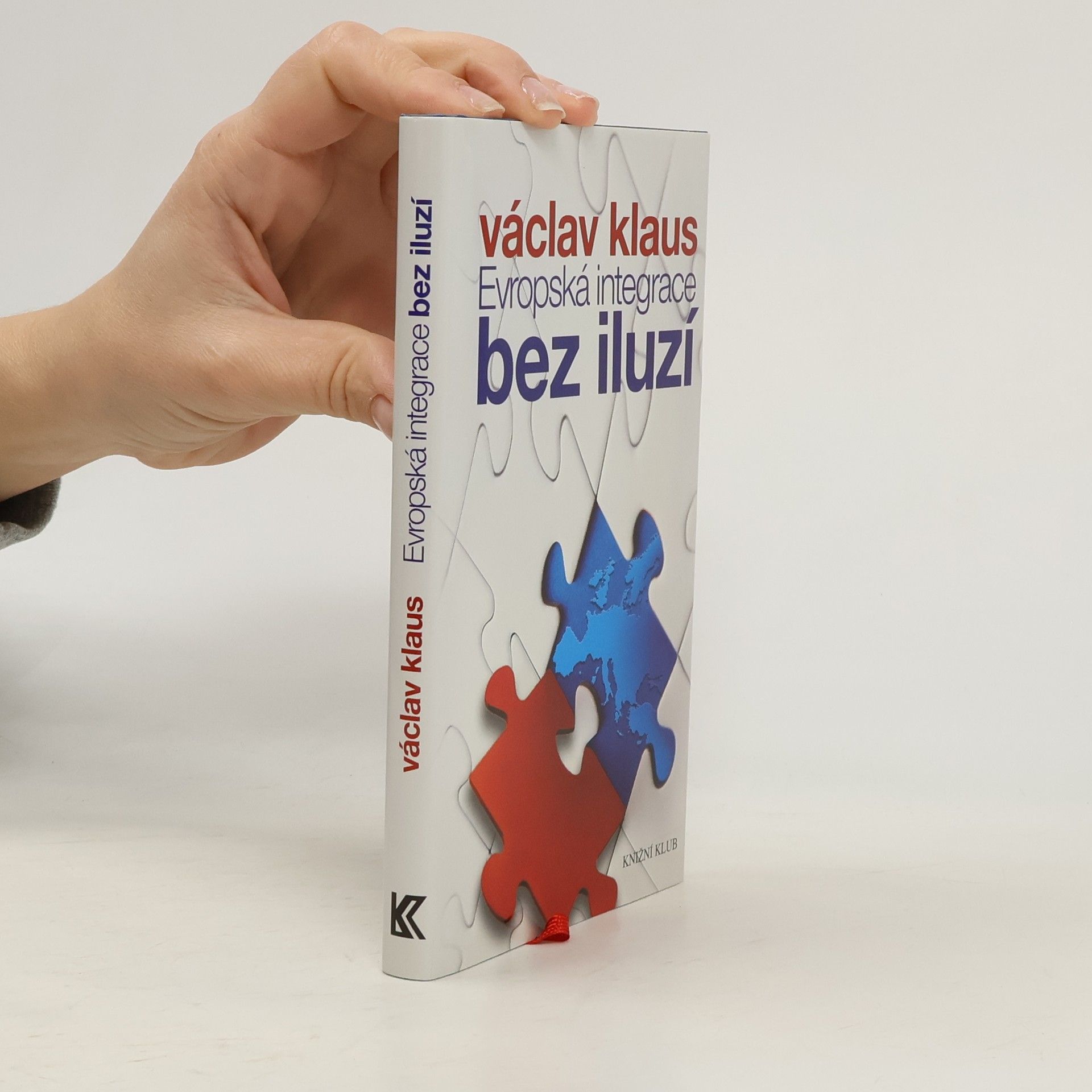 Václav Klaus Evropská integrace bez iluzí