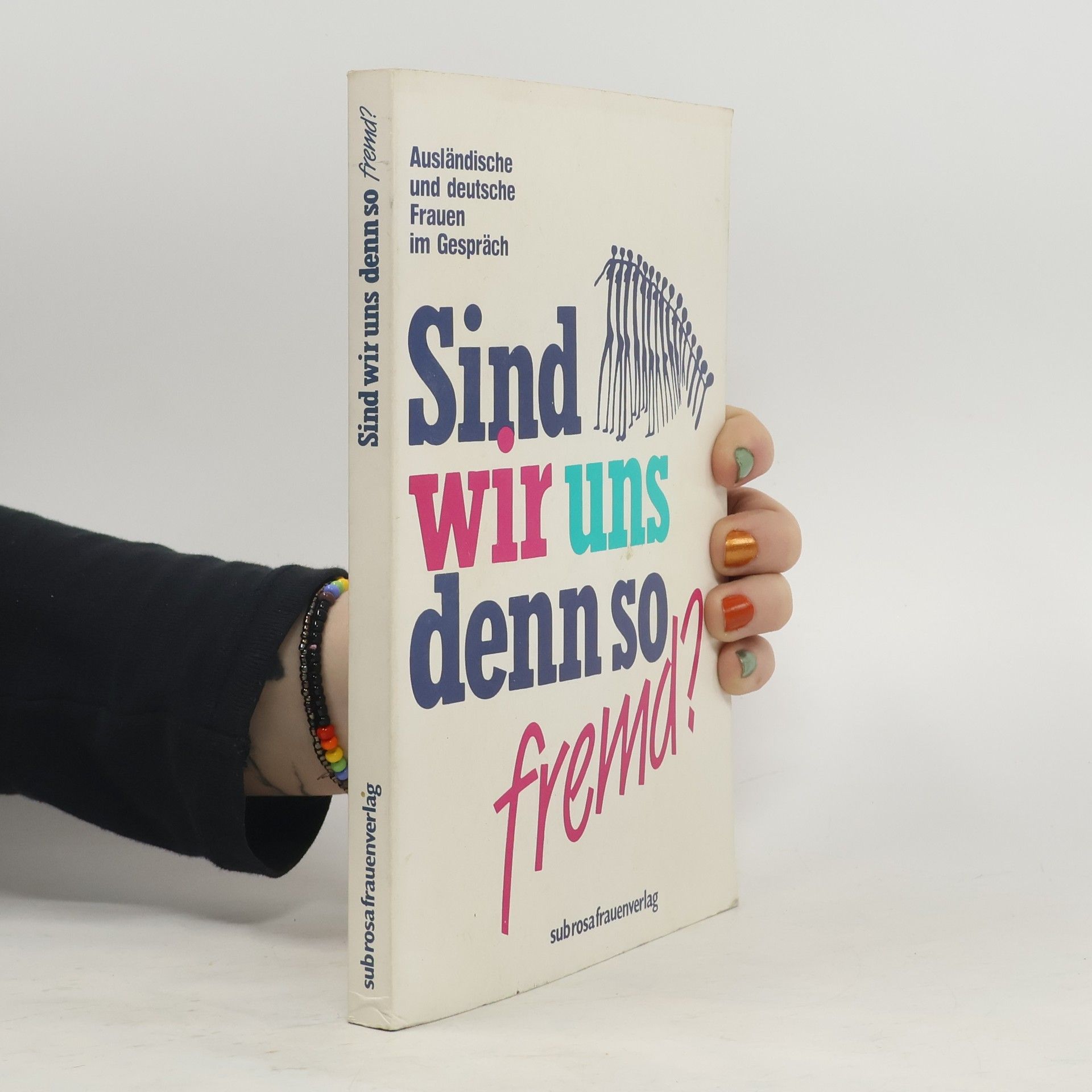 Sind wir uns denn so fremd?