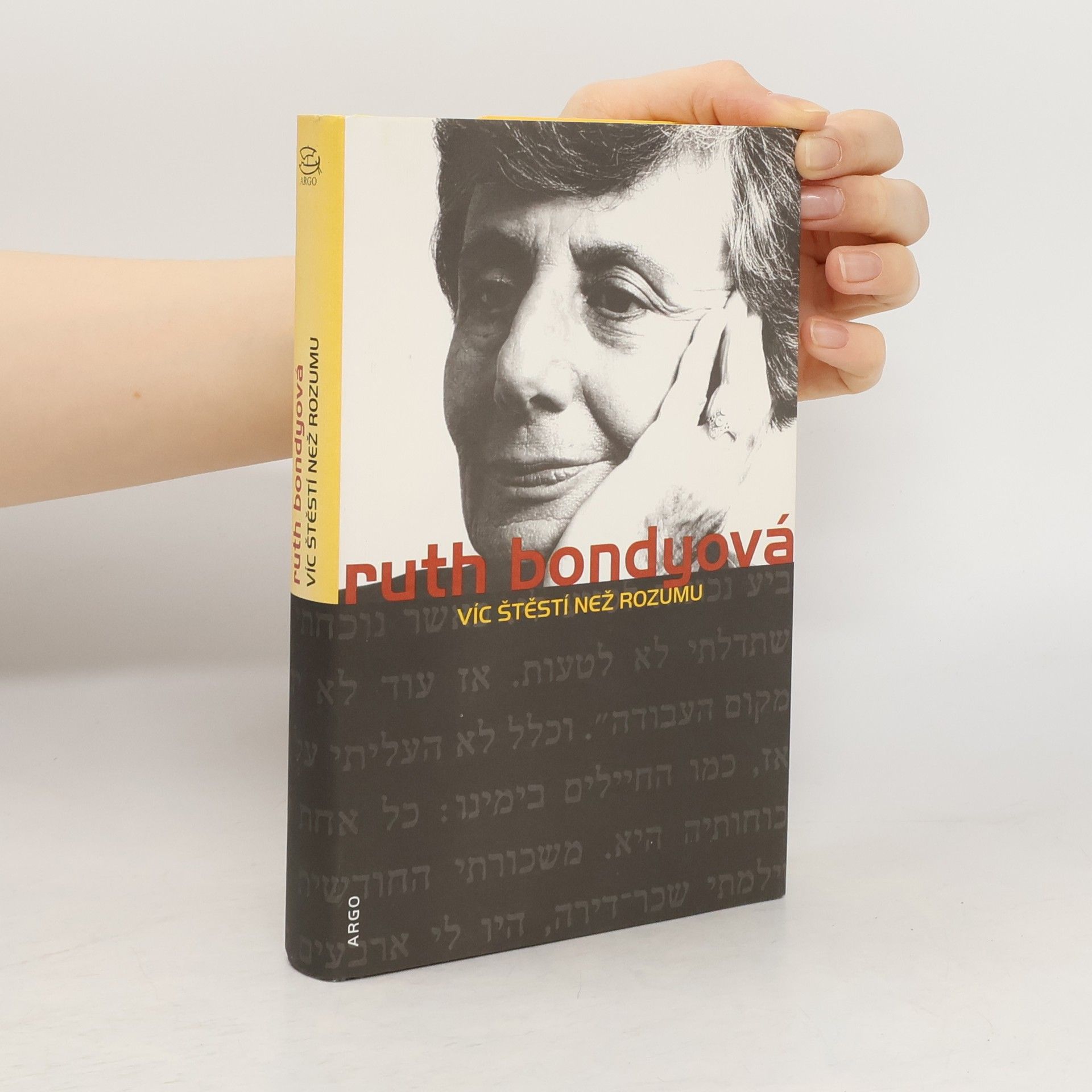 Ruth Bondy Víc štěstí než rozumu