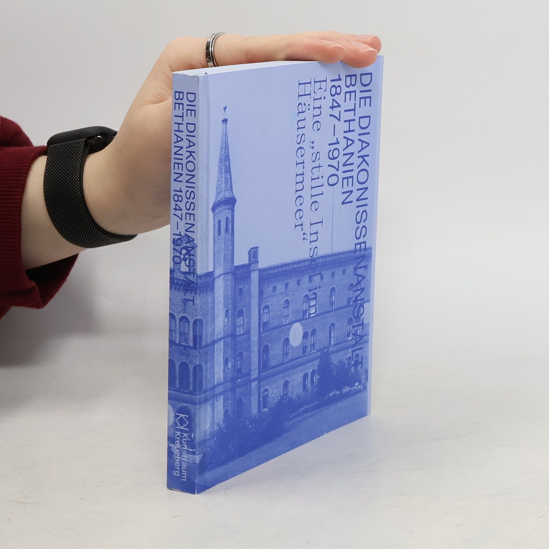 Autorenkollektiv Die diakonissenanstalt bethanien 1847-1970