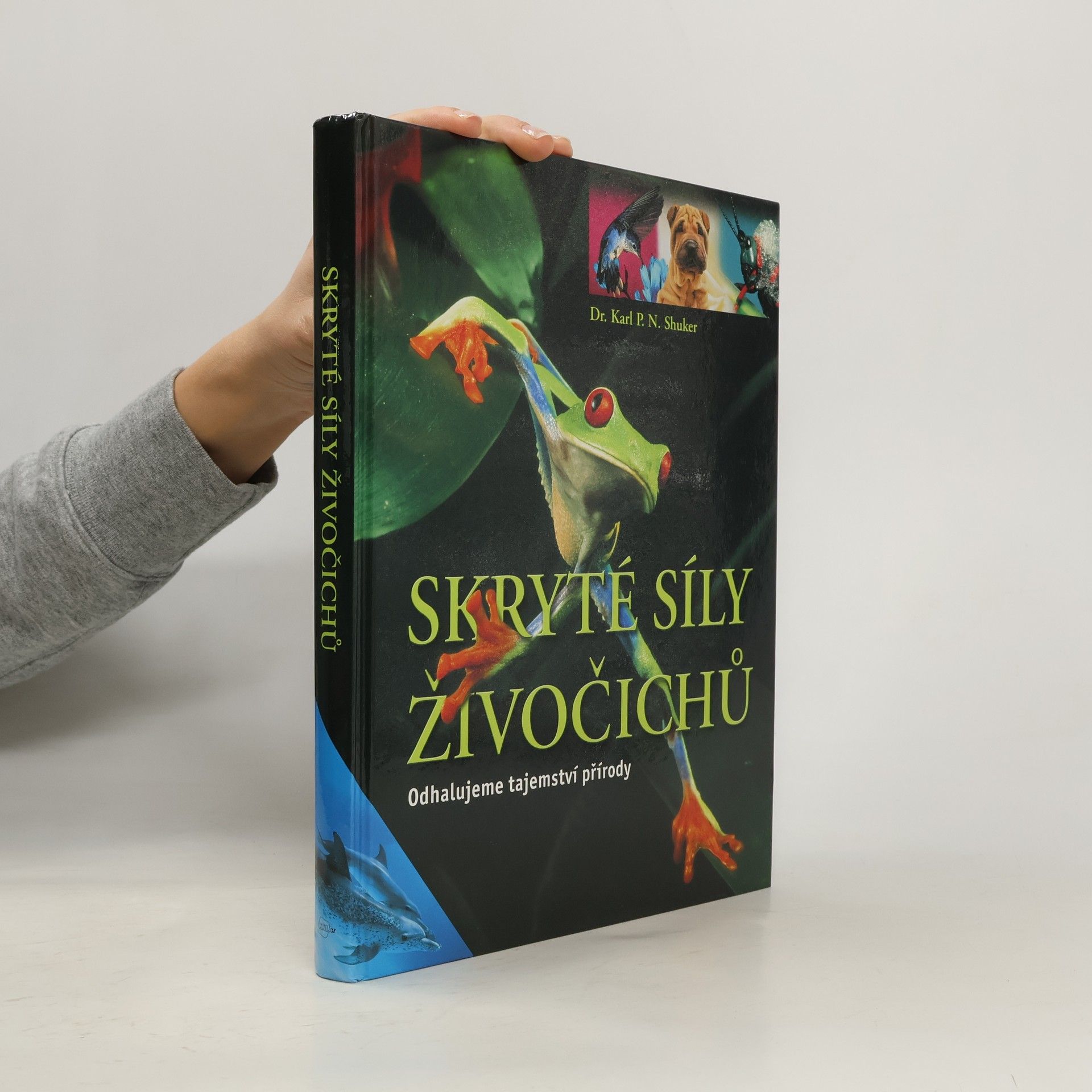 Skryté síly živočichů : odhalujeme tajemství přírody