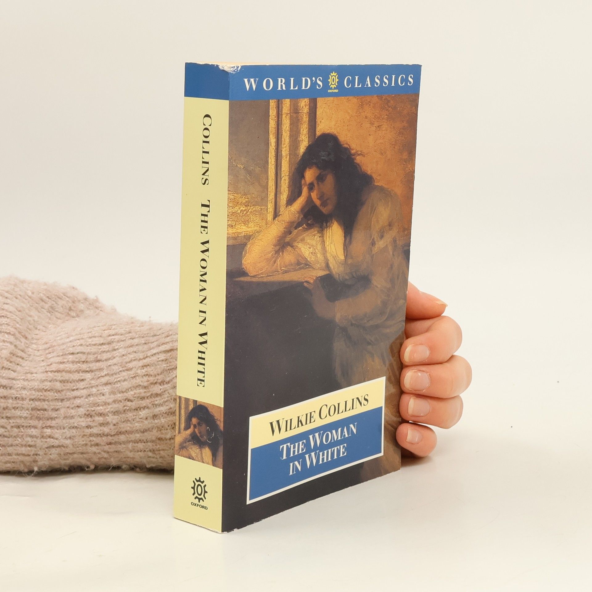 Wilkie Collins Oxford World's Classics: The Woman in White