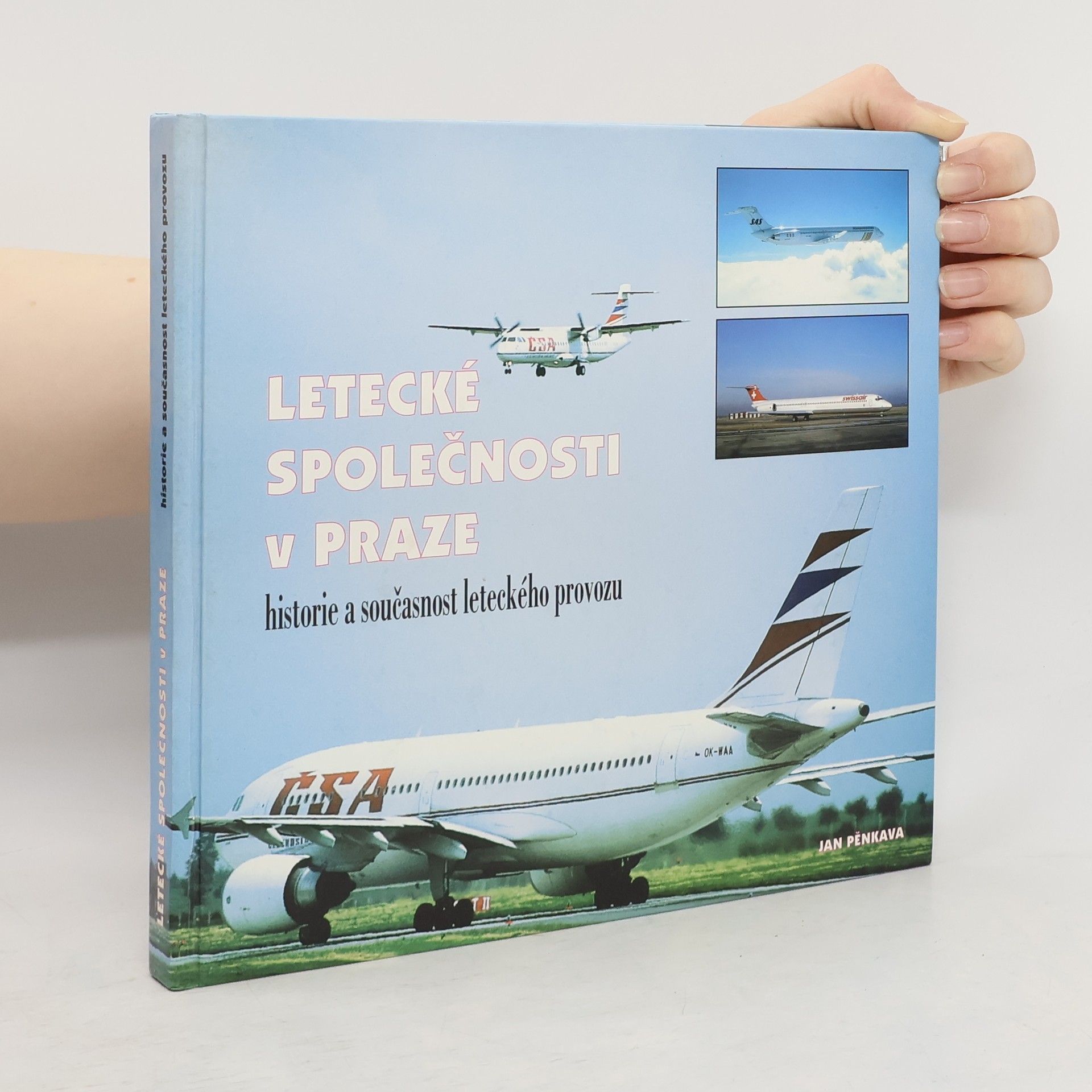 Letecké společnosti v Praze : historie a současnost leteckého provozu