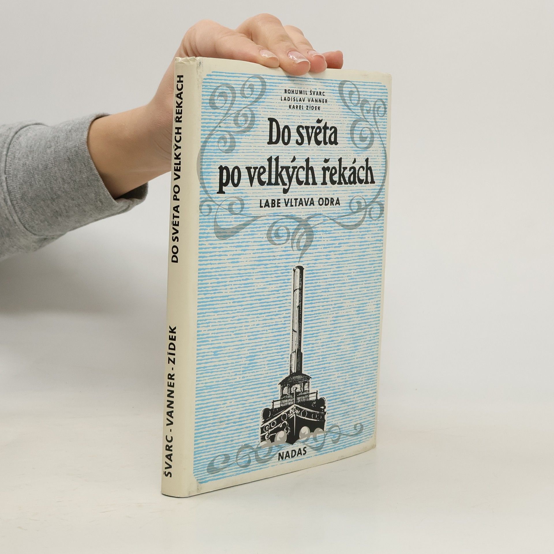 Do světa po velkých řekách. Labe, Vltava, Odra