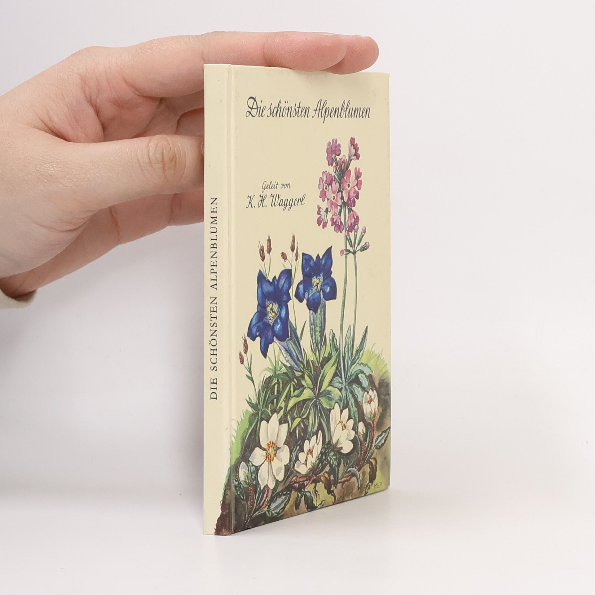 Karl Heinrich Waggerl Die schönsten Alpenblumen