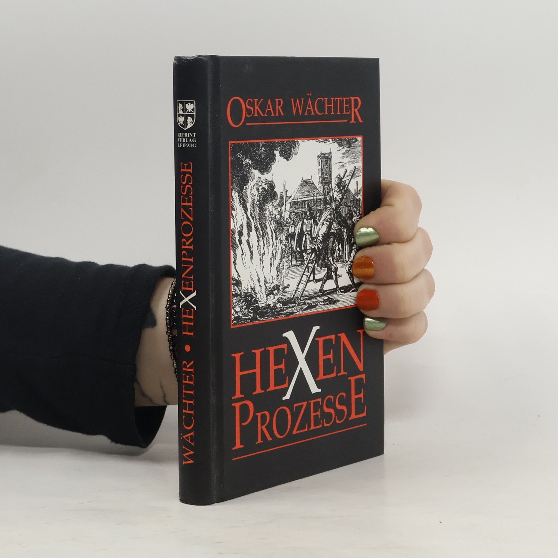 Oskar von Wächter Vehmgerichte und Hexenprozesse in Deutschland