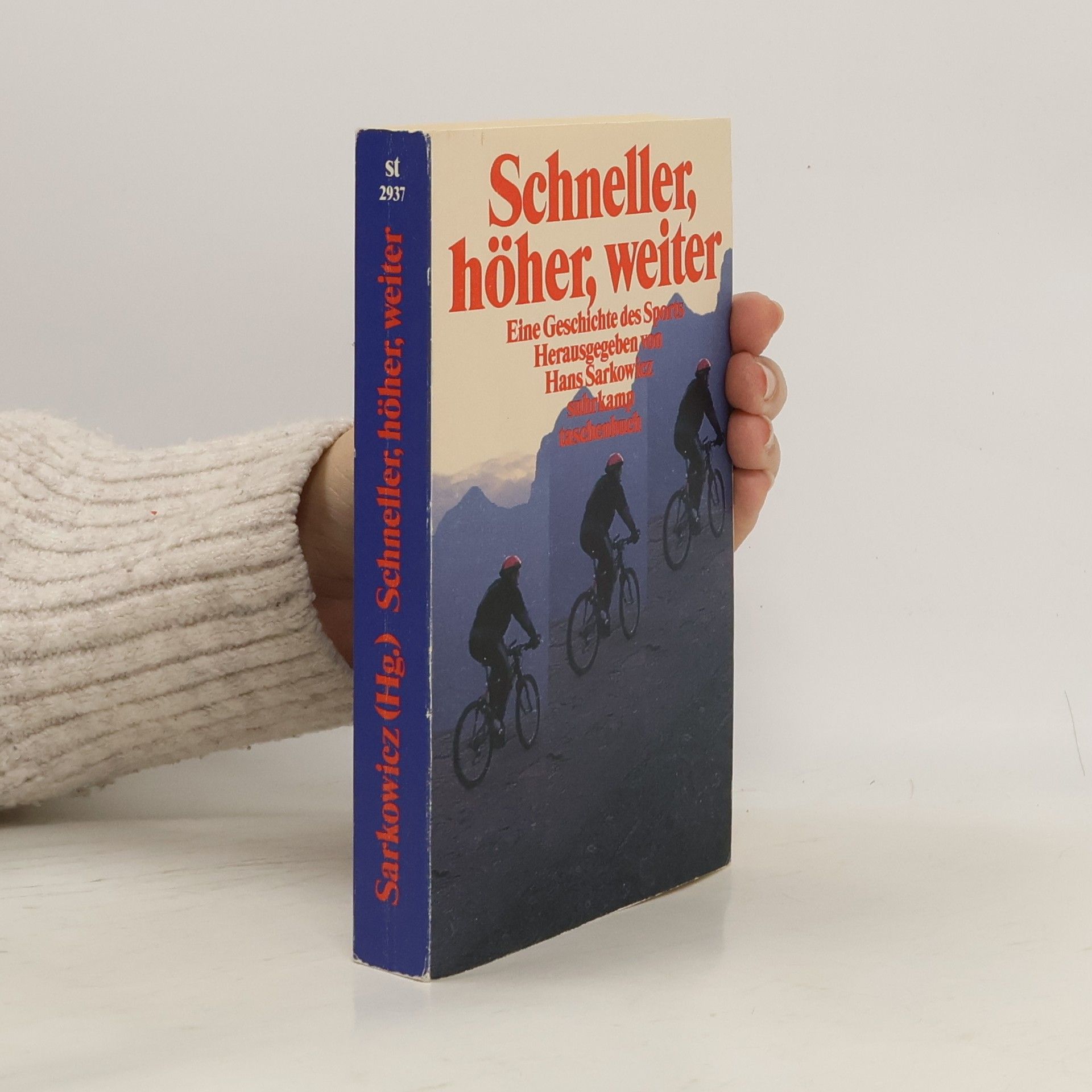 Hans Sarkowicz Edition Suhrkamp - 2937: Schneller, höher, weiter
