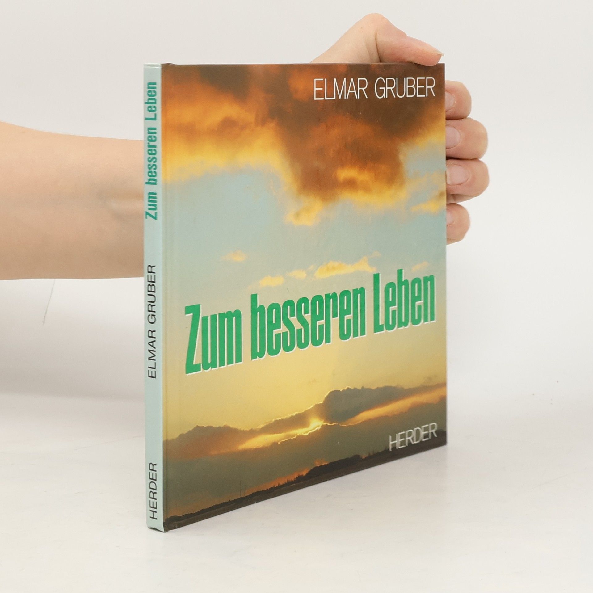 Elmar R. Gruber Zum besseren Leben