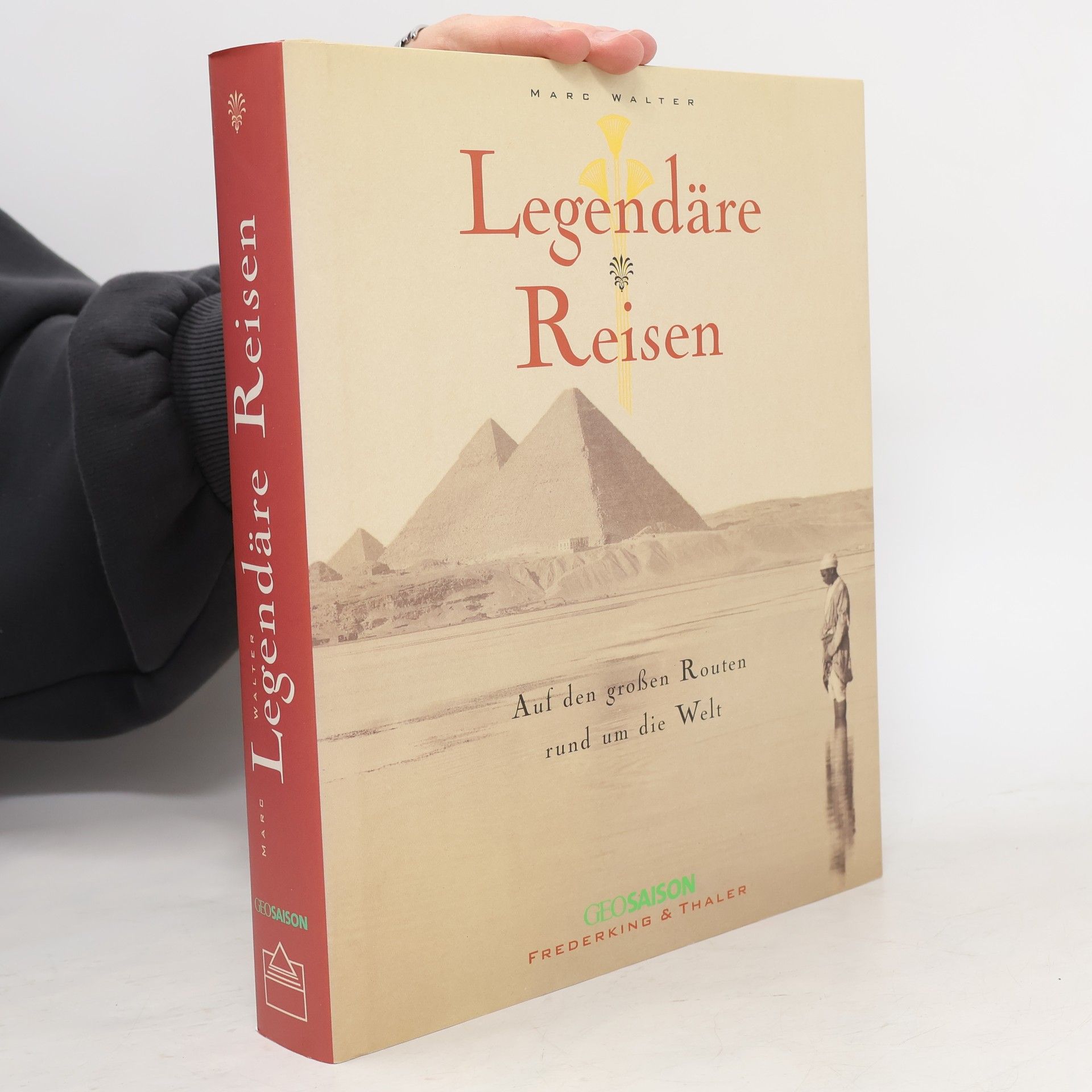 Marc Walter Legendäre Reisen