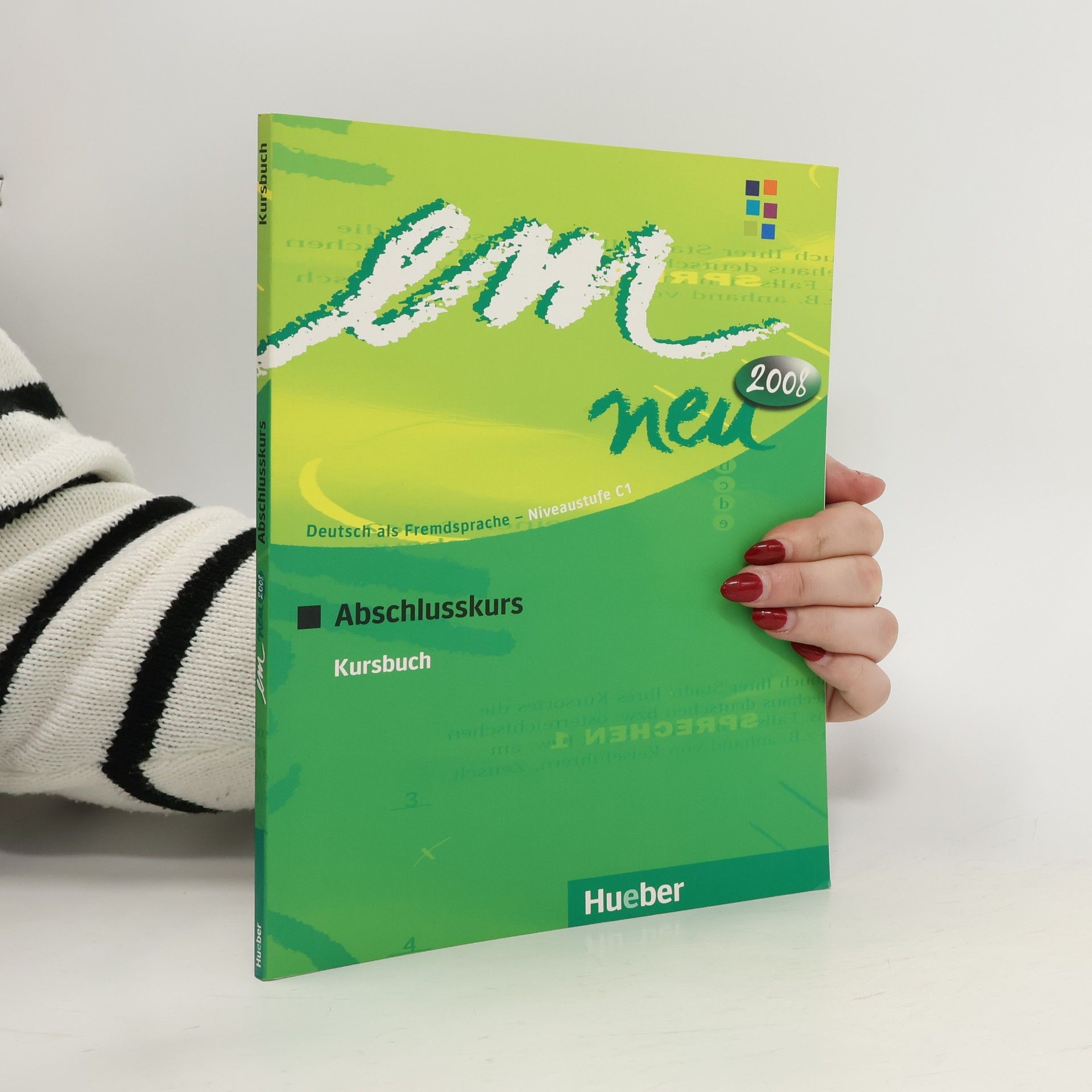 Autorenkollektiv Em neu 2008 : Deutsch als Fremdsprache - Niveaustufe C1