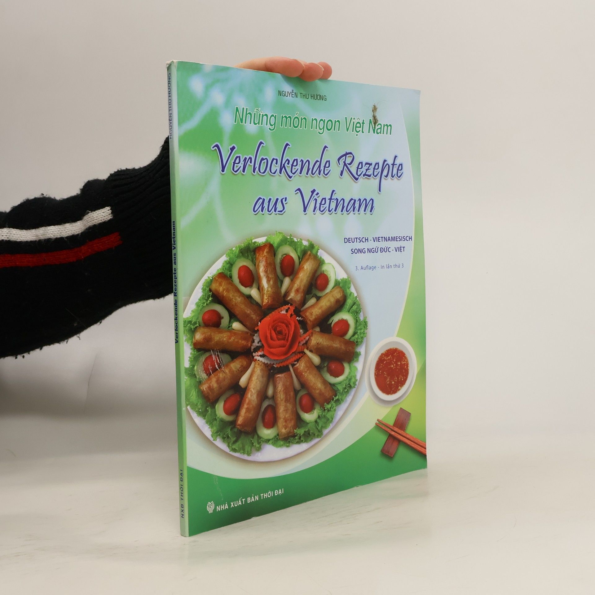 Những món ngon Việt Nam. Verlockende Rezepte aus Vietnam