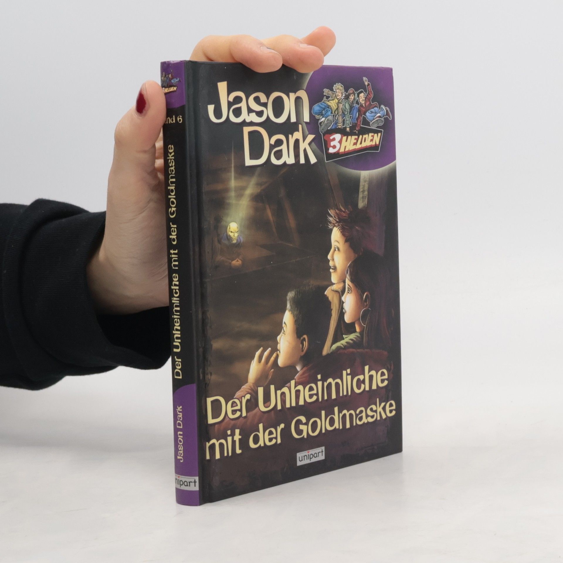 Jason Dark 3 Helden. Der Unheimliche mit der Goldmaske - Band 6
