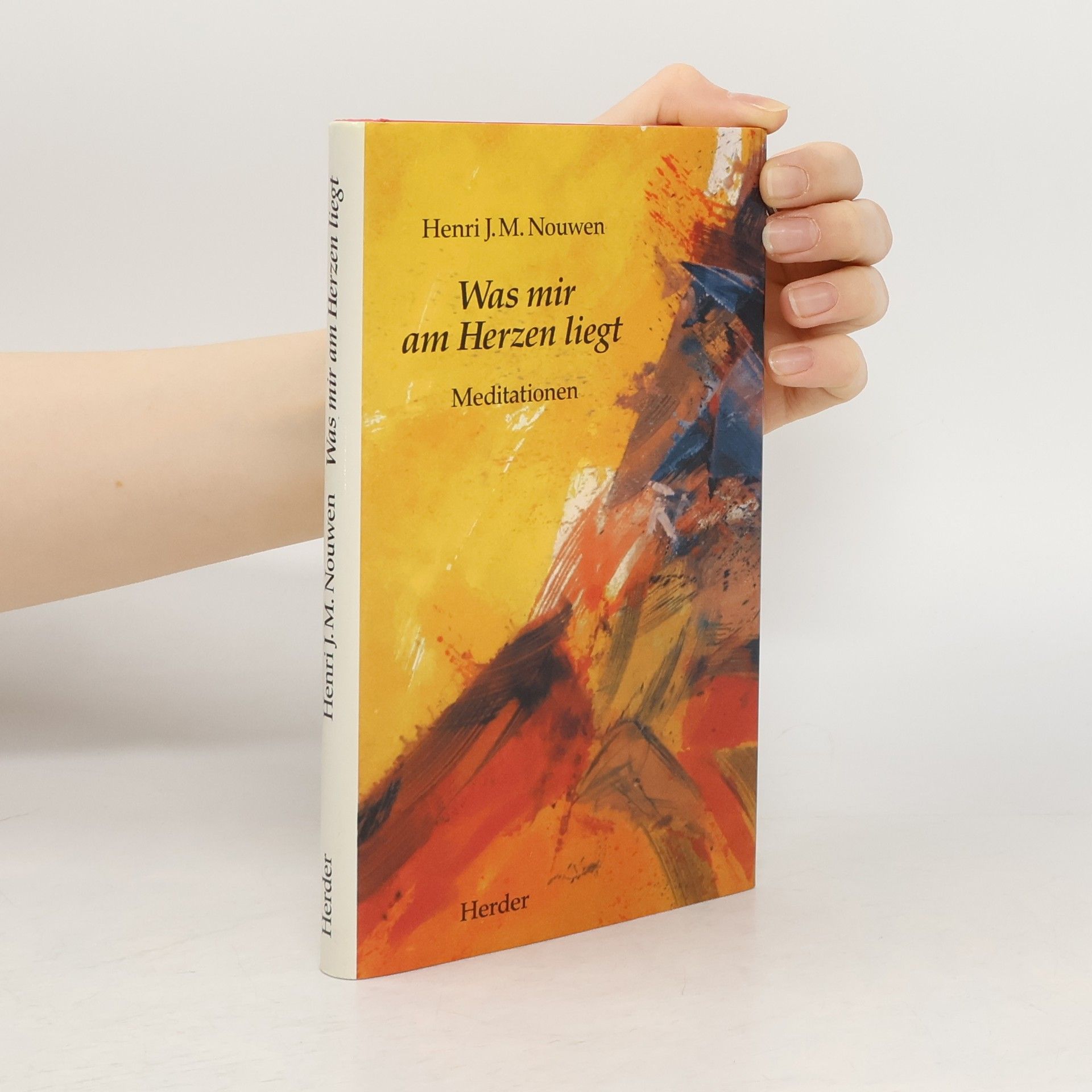 Henri J. M. Nouwen Was mir am Herzen liegt