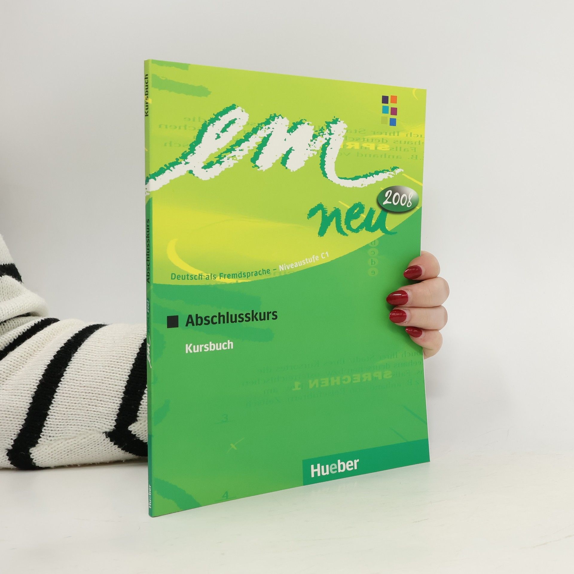 Autorenkollektiv Em neu 2008 : Deutsch als Fremdsprache - Niveaustufe C1