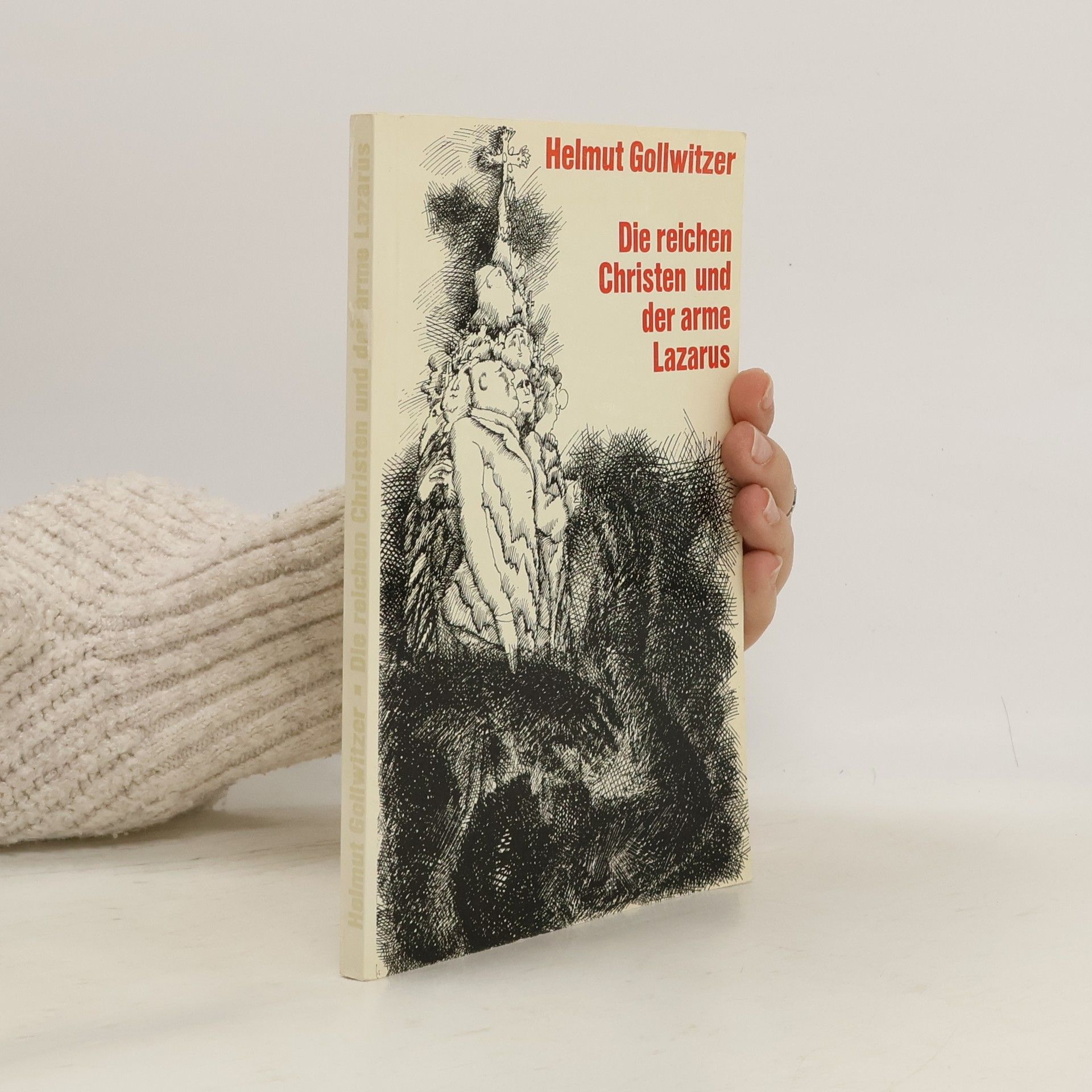 Helmut Gollwitzer Die reichen Christen und der arme Lazarus