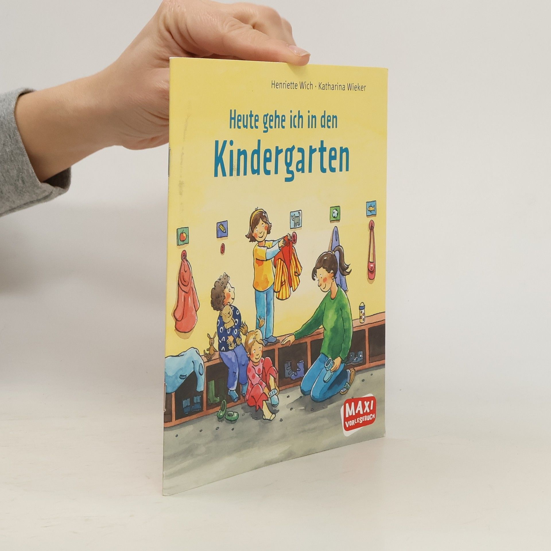 Henriette Wich Heute gehe ich in den Kindergarten