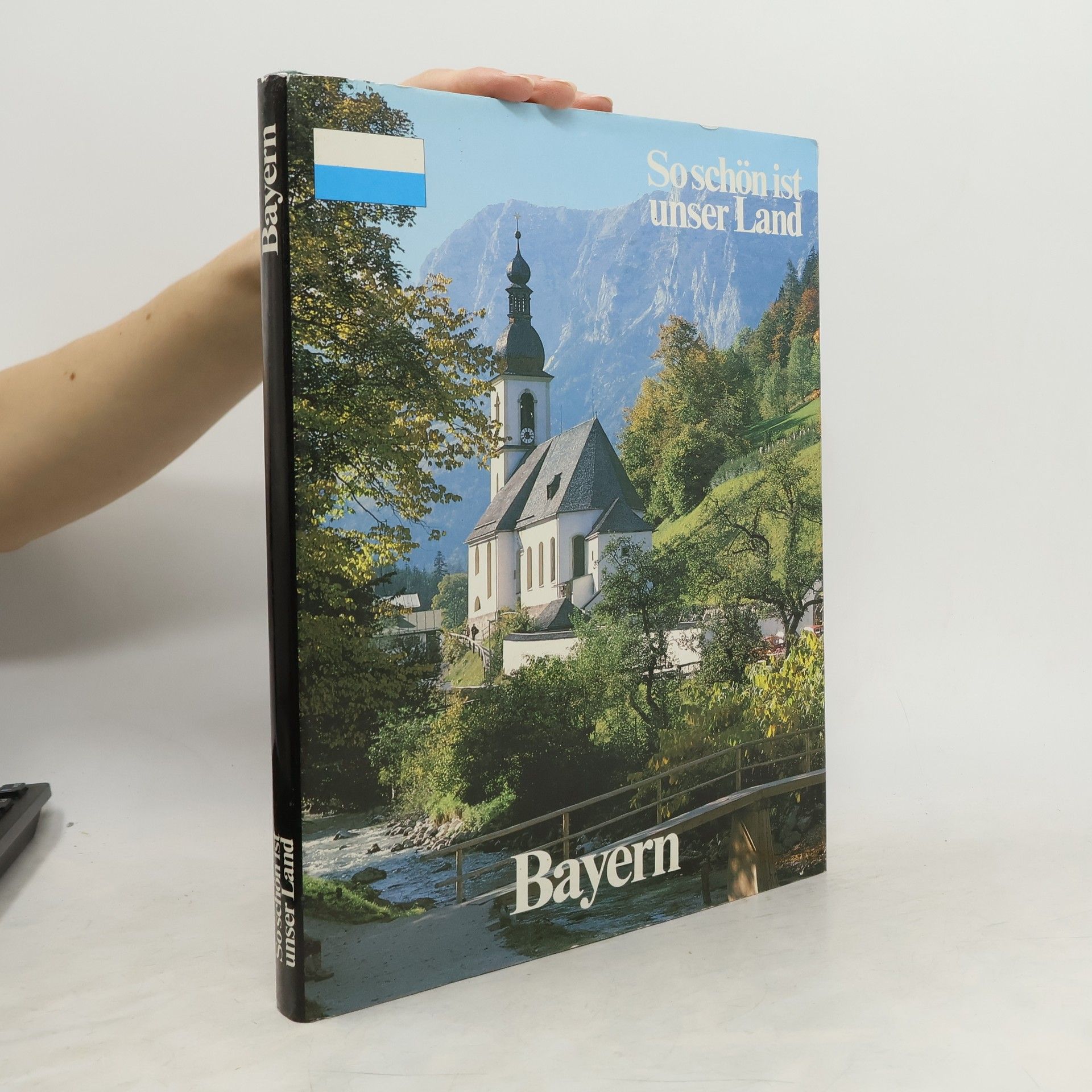 So schön ist unser Land Bayern