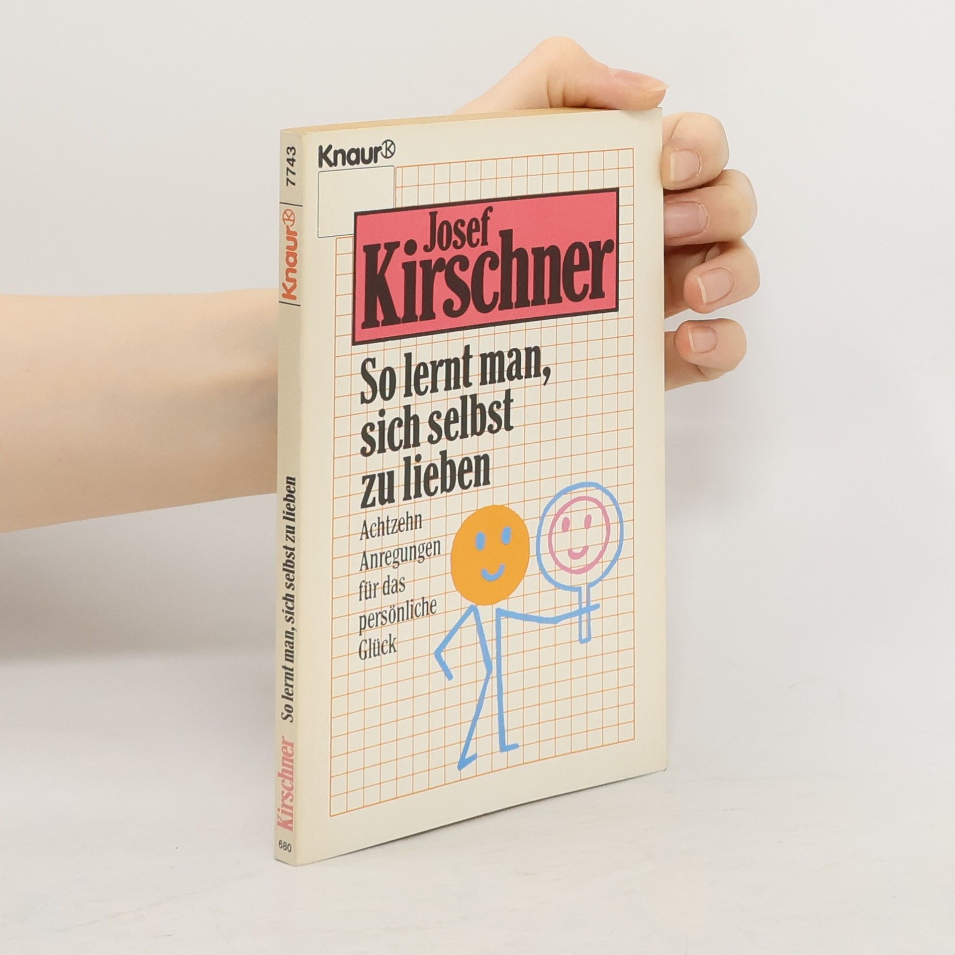 Josef Kirschner So lernt man, sich selbst zu lieben