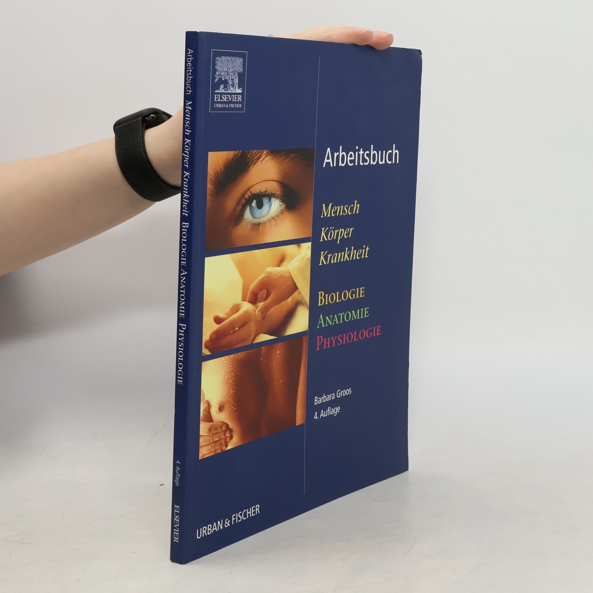 Arbeitsbuch Mensch, Körper, Krankheit - Biologie, Anatomie, Physiologie