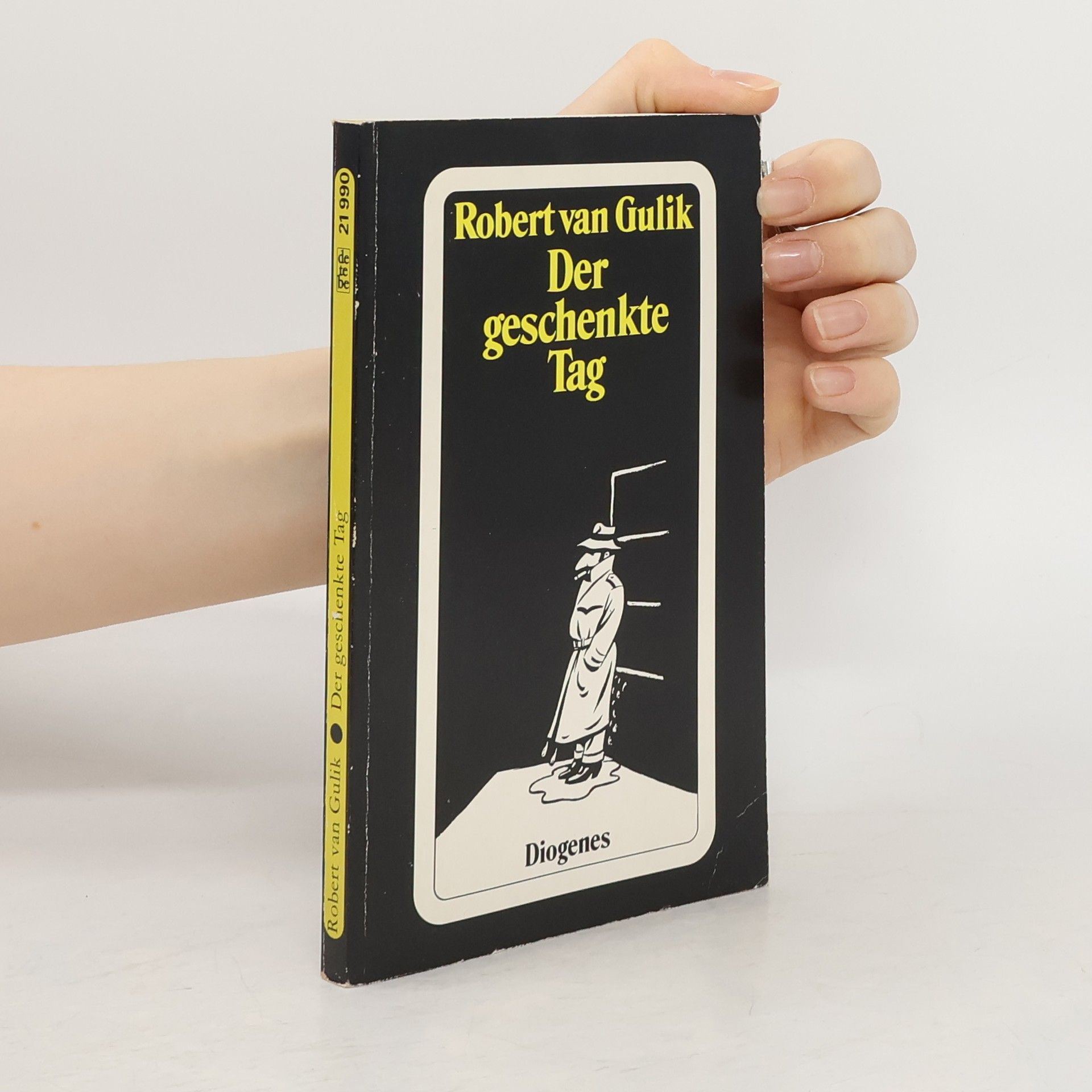 Robert van Gulik Der geschenkte Tag. Ein Amsterdamer Kriminalroman. Mit e. Nachw. v. Janwillen van de Wetering