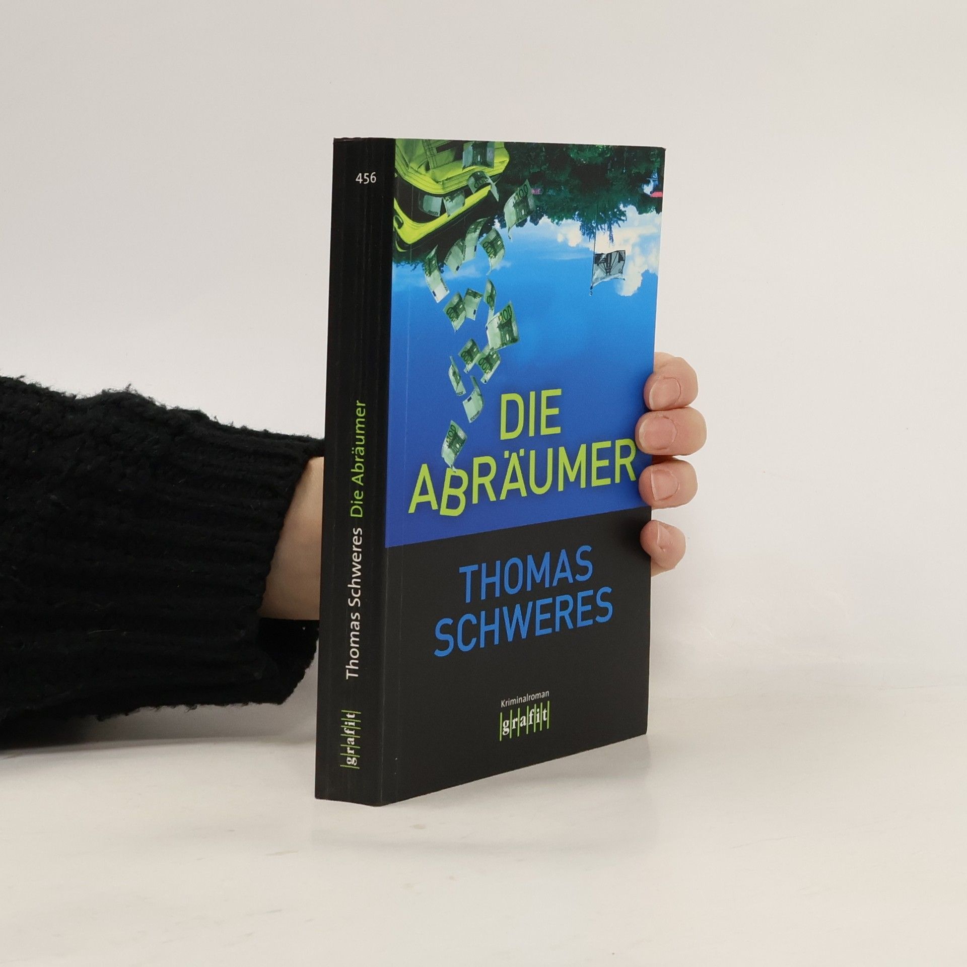 Thomas Schweres Die Abräumer