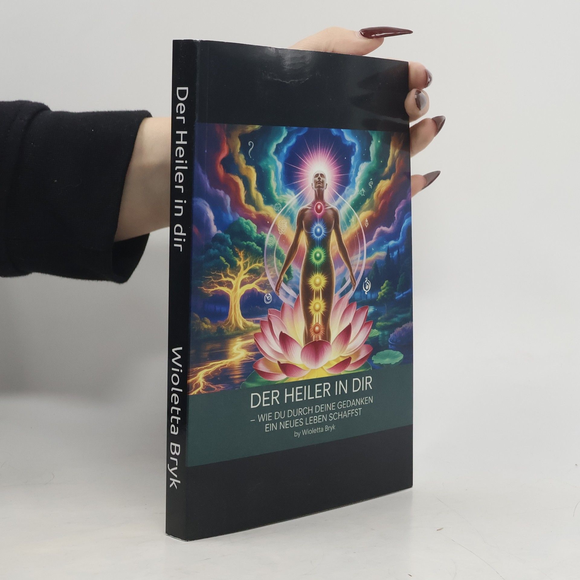 Wioletta Bryk Der Heiler in dir