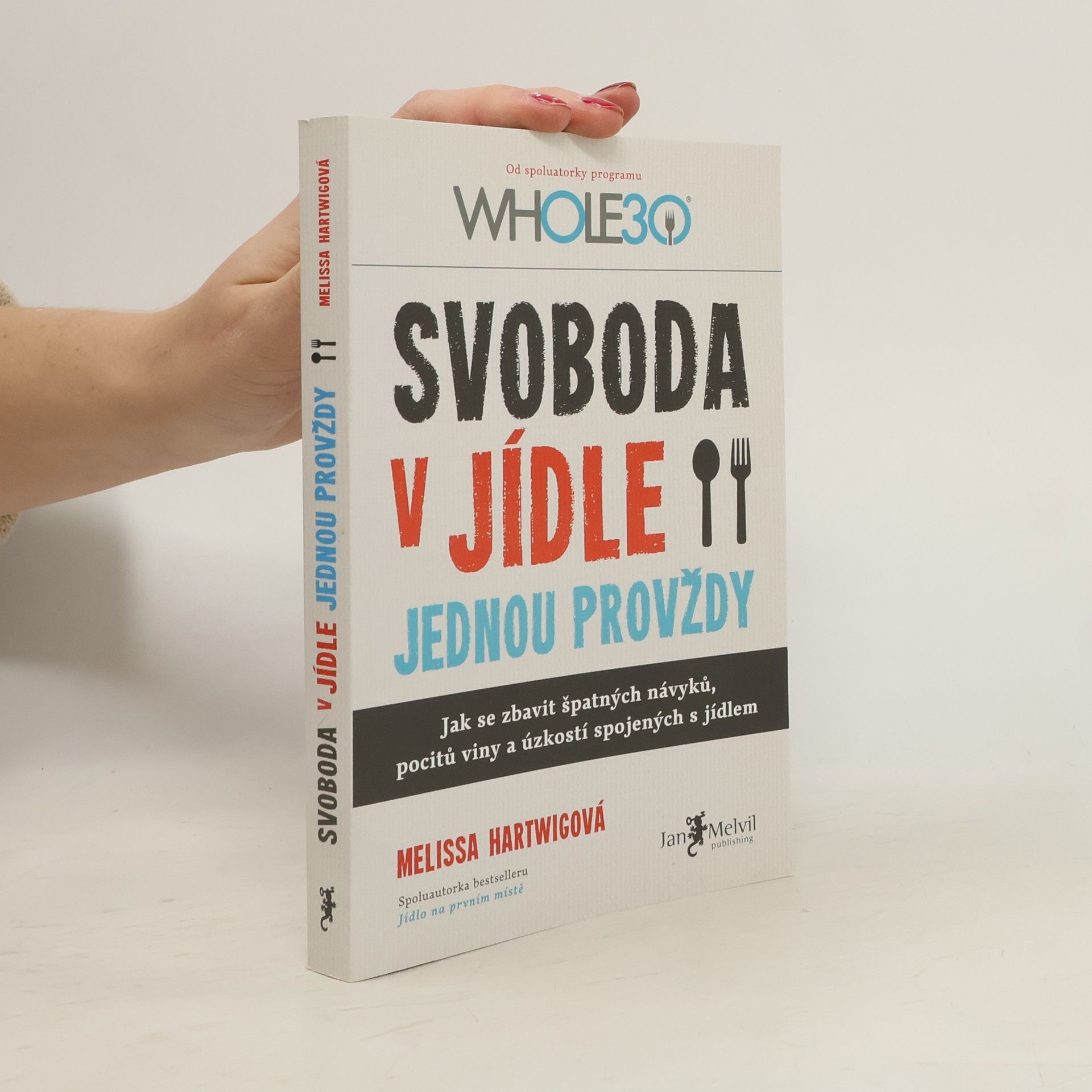 Svoboda v jídle jednou provždy