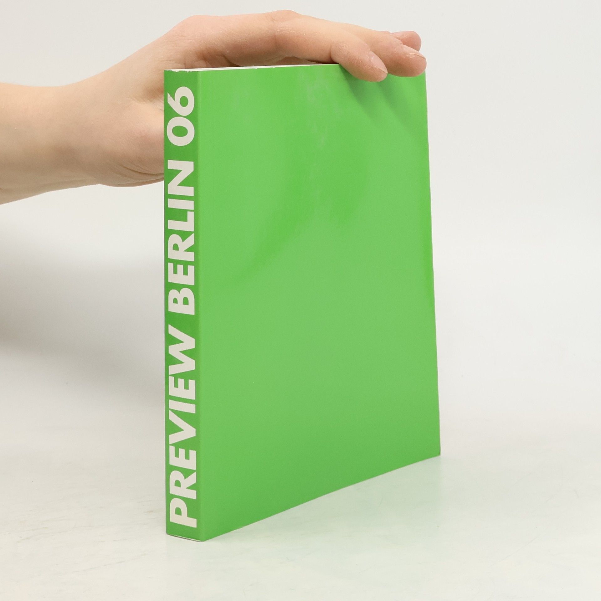 Kolektiv autorů Preview Berlin, the Emerging Art Fair