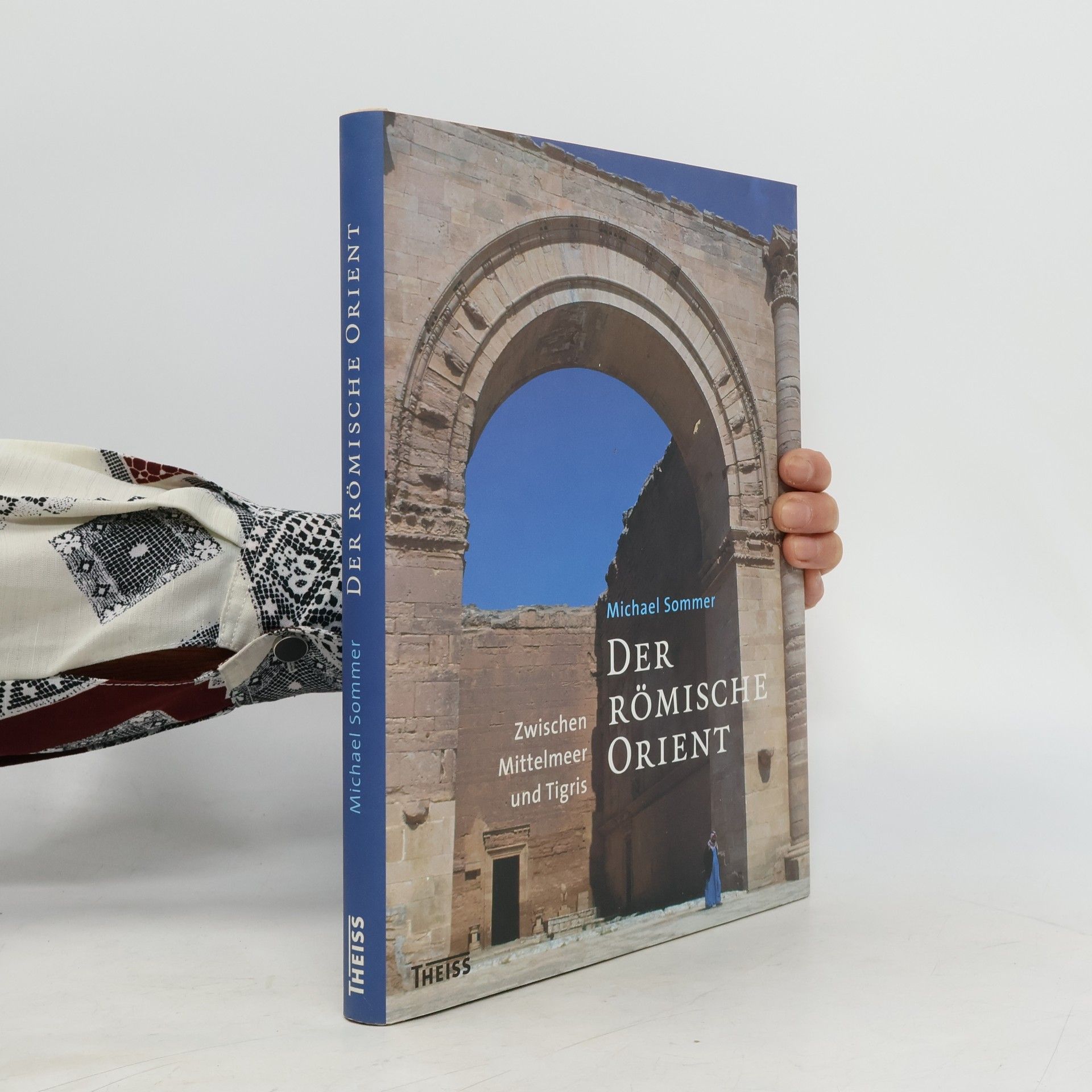 Michael Sommer Der römische Orient