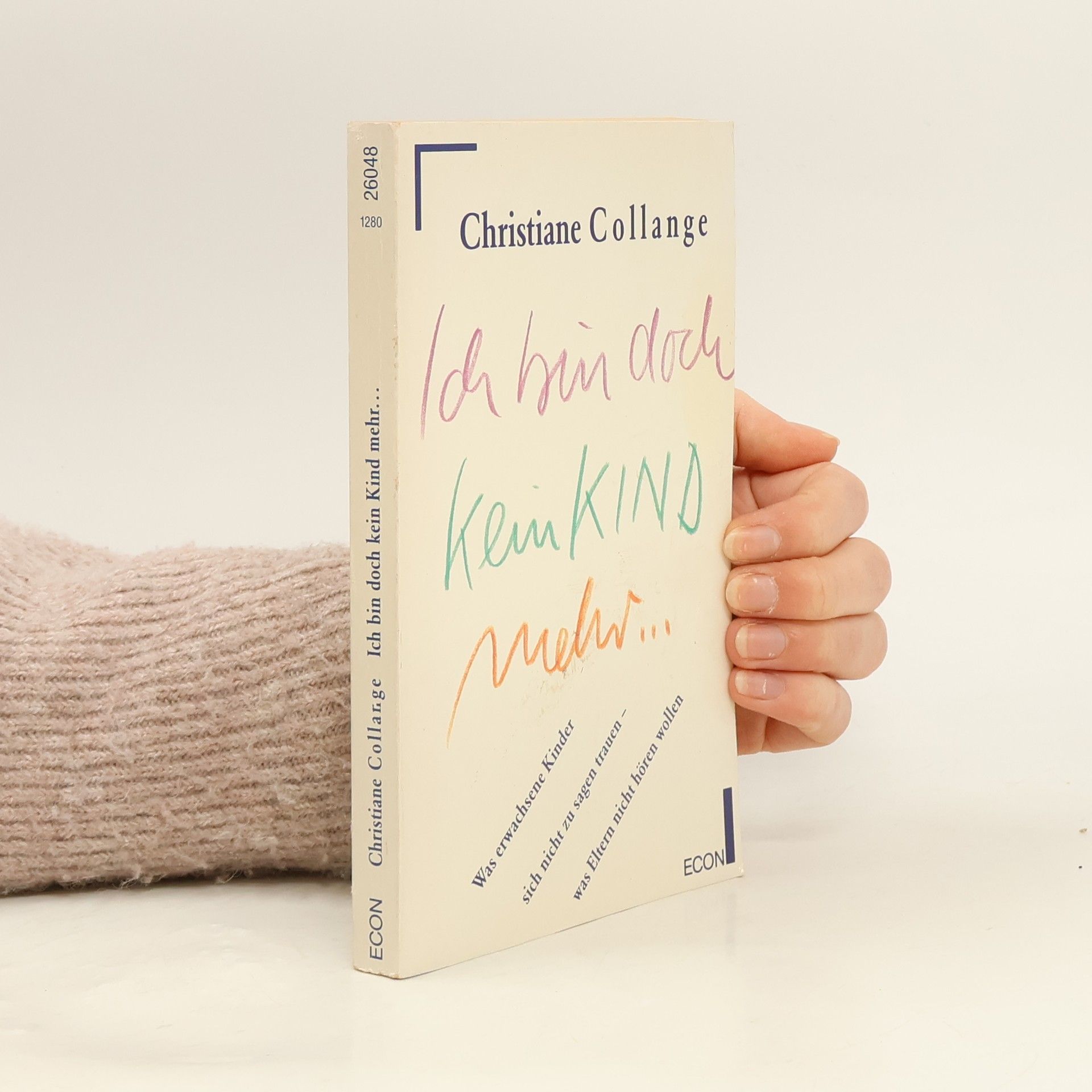 Ich bin doch kein Kind mehr ...