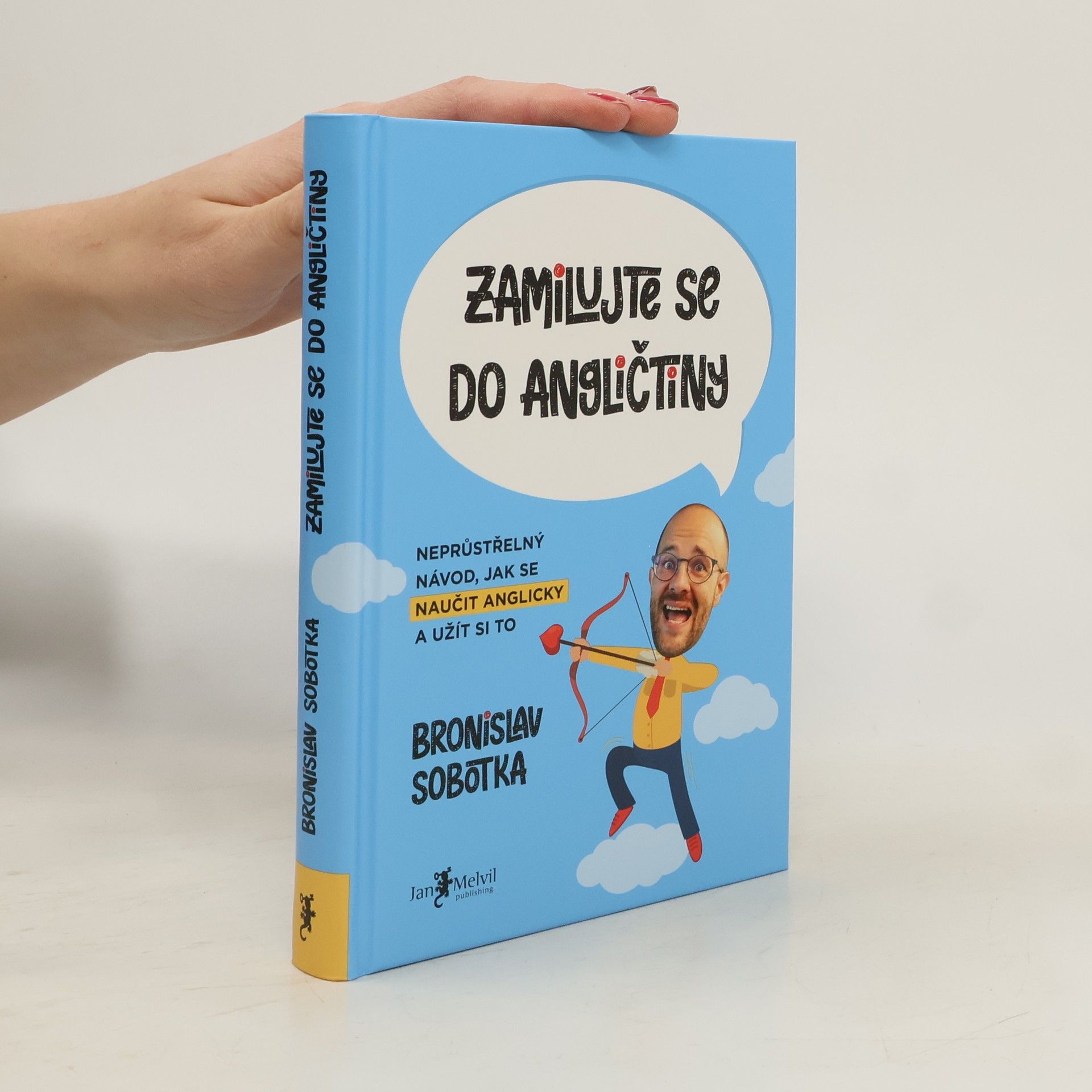 Zamilujte se do angličtiny. Neprůstřelný návod, jak se naučit anglicky a užít si to