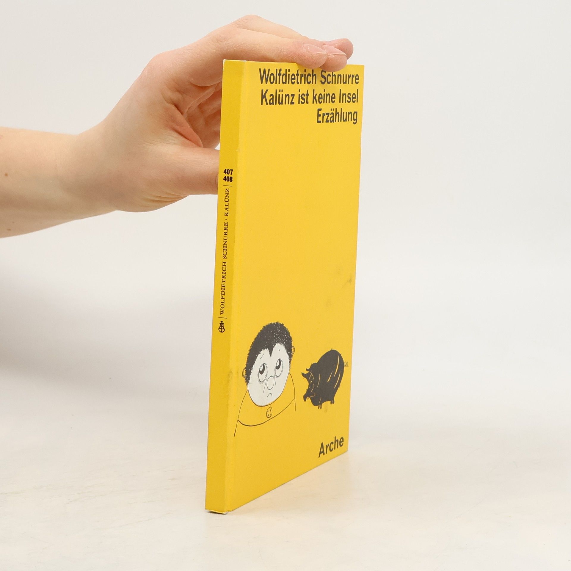Wolfdietrich Schnurre Kalünz ist keine Insel