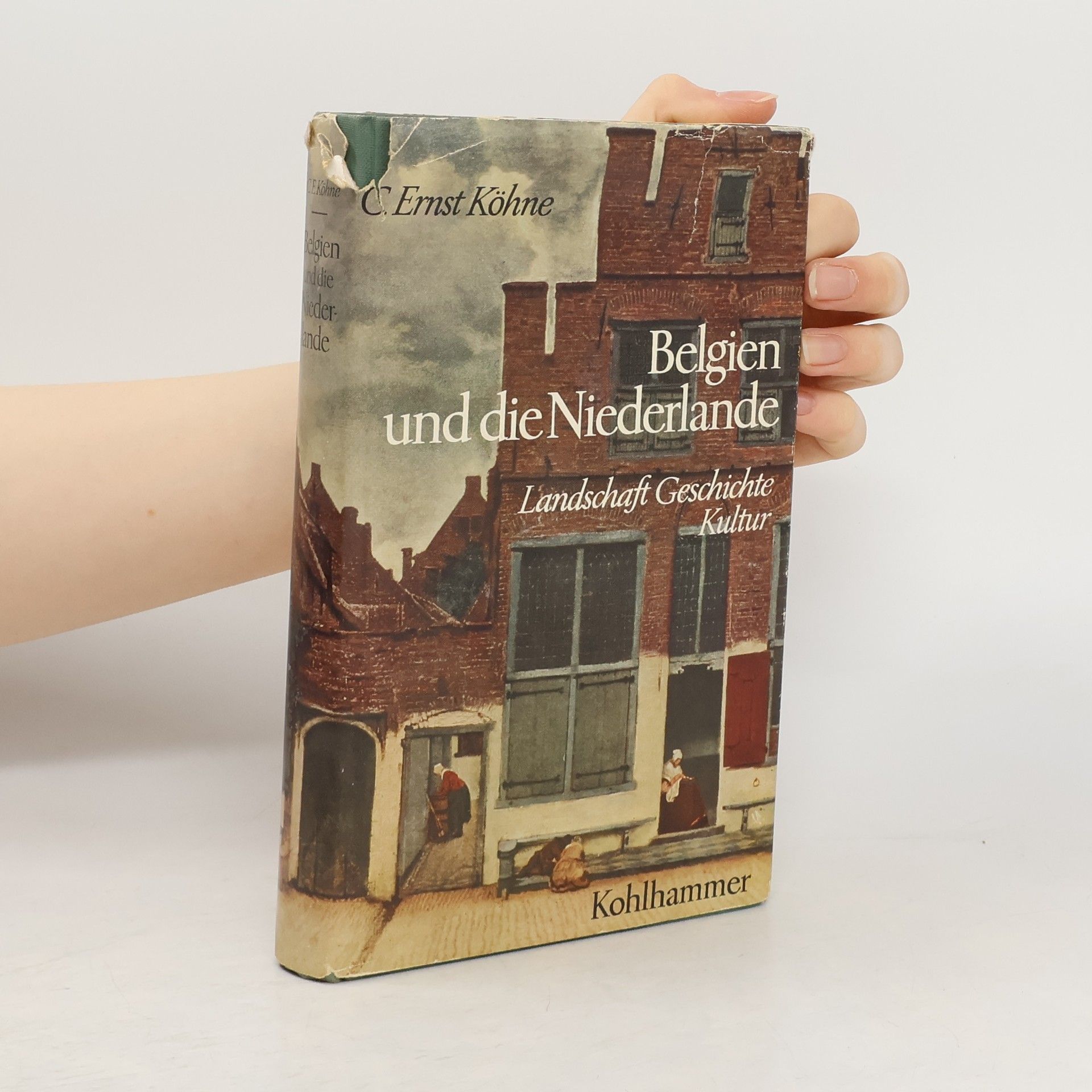 Carl Ernst Köhne Belgien und die Niederlande