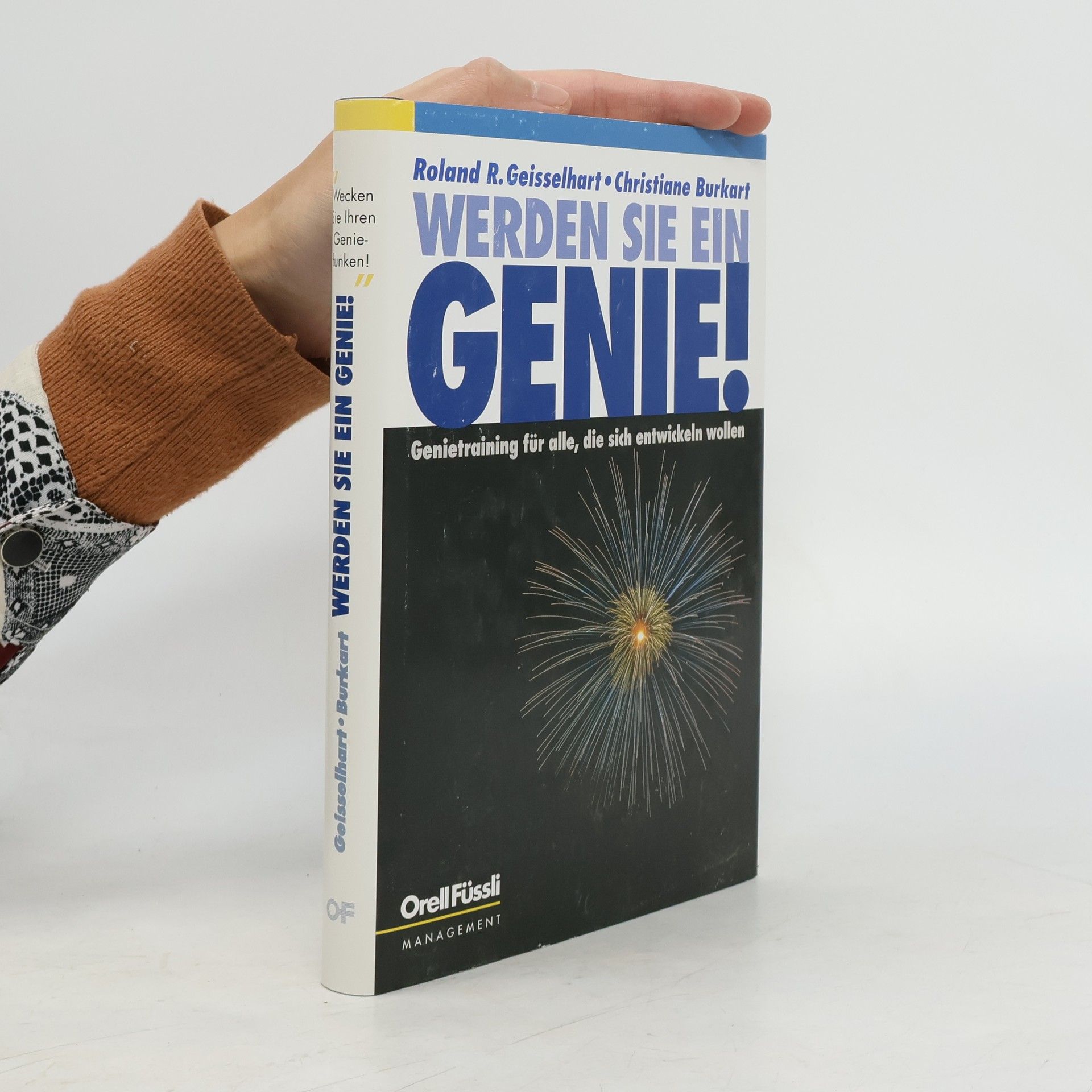 Roland R. Geisselhart Werden sie ein Genie!