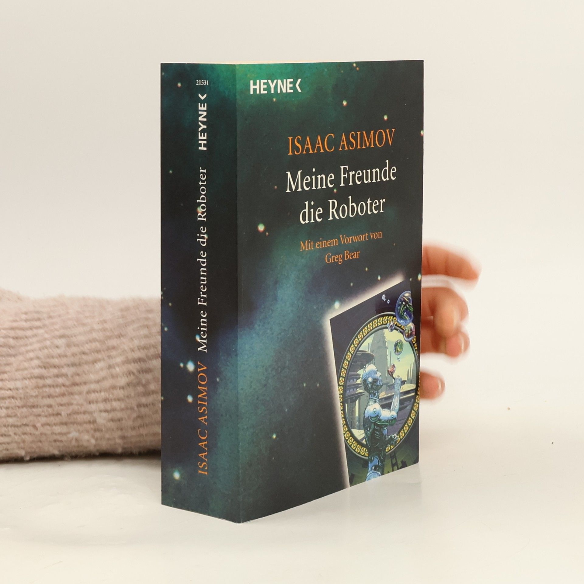 Isaac Asimov Meine Freunde, die Roboter