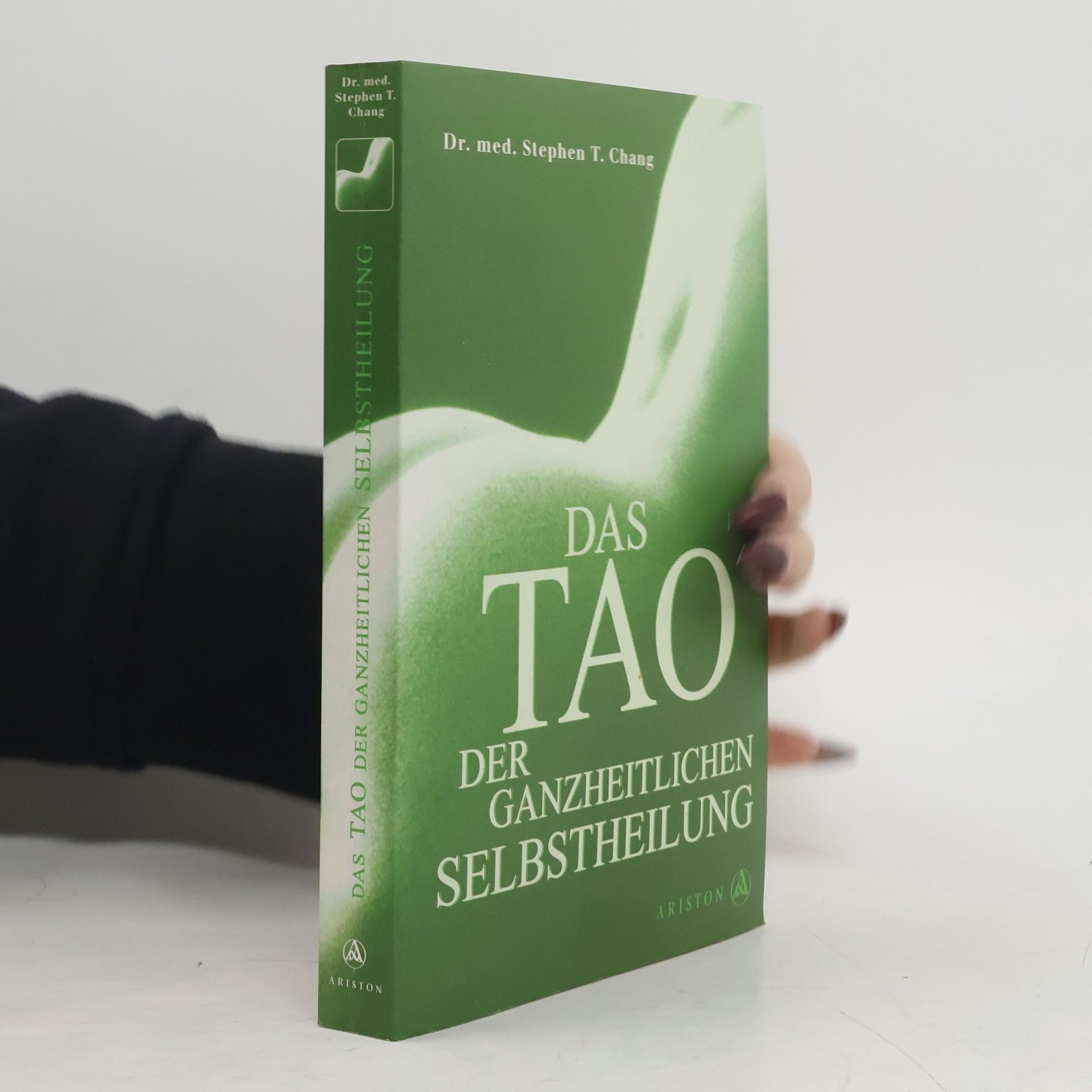 Das Tao der ganzheitlichen Selbstheilung