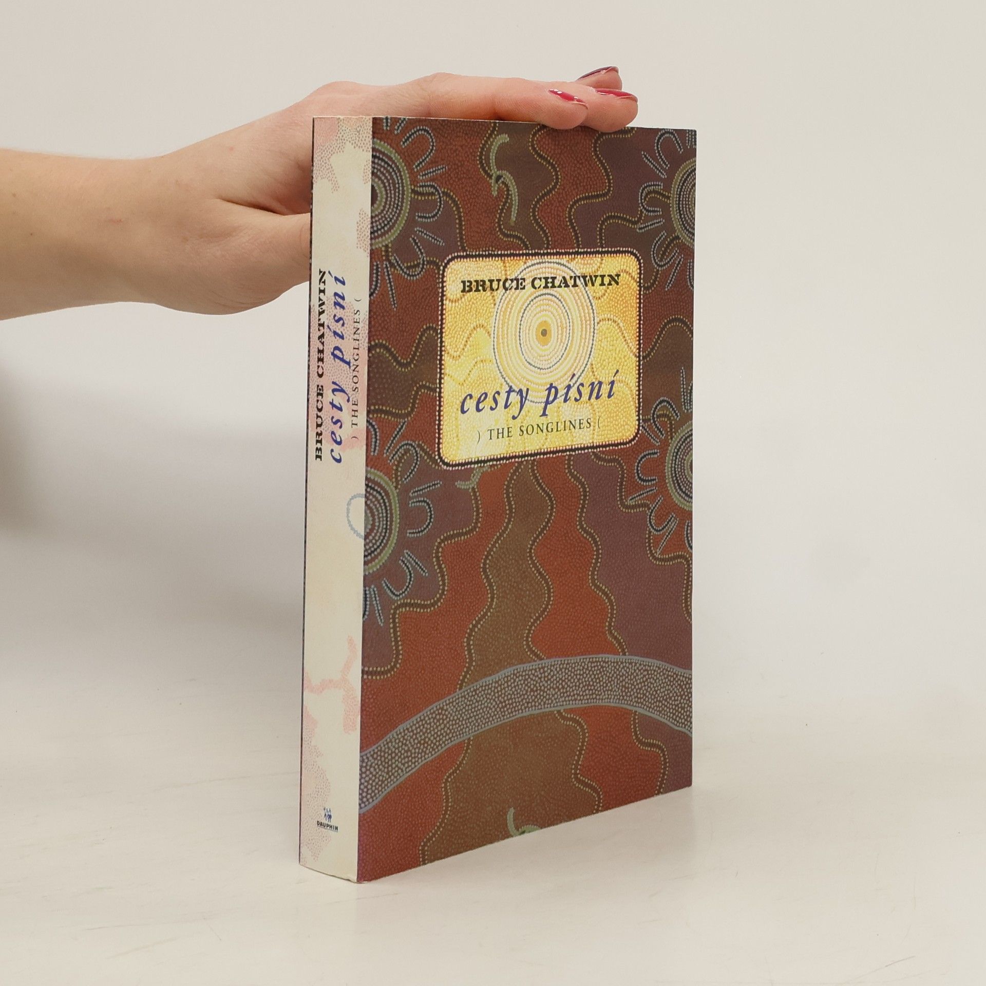 Bruce Chatwin Cesty písní. The songlines