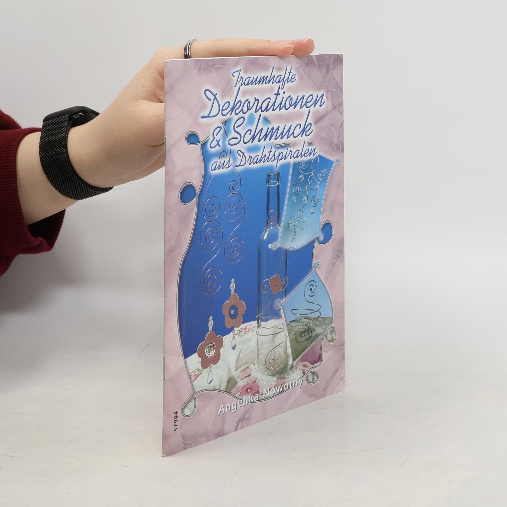 Angelika Nowotny Traumhafte Dekorationen & Schmuck aus Drahtspiralen