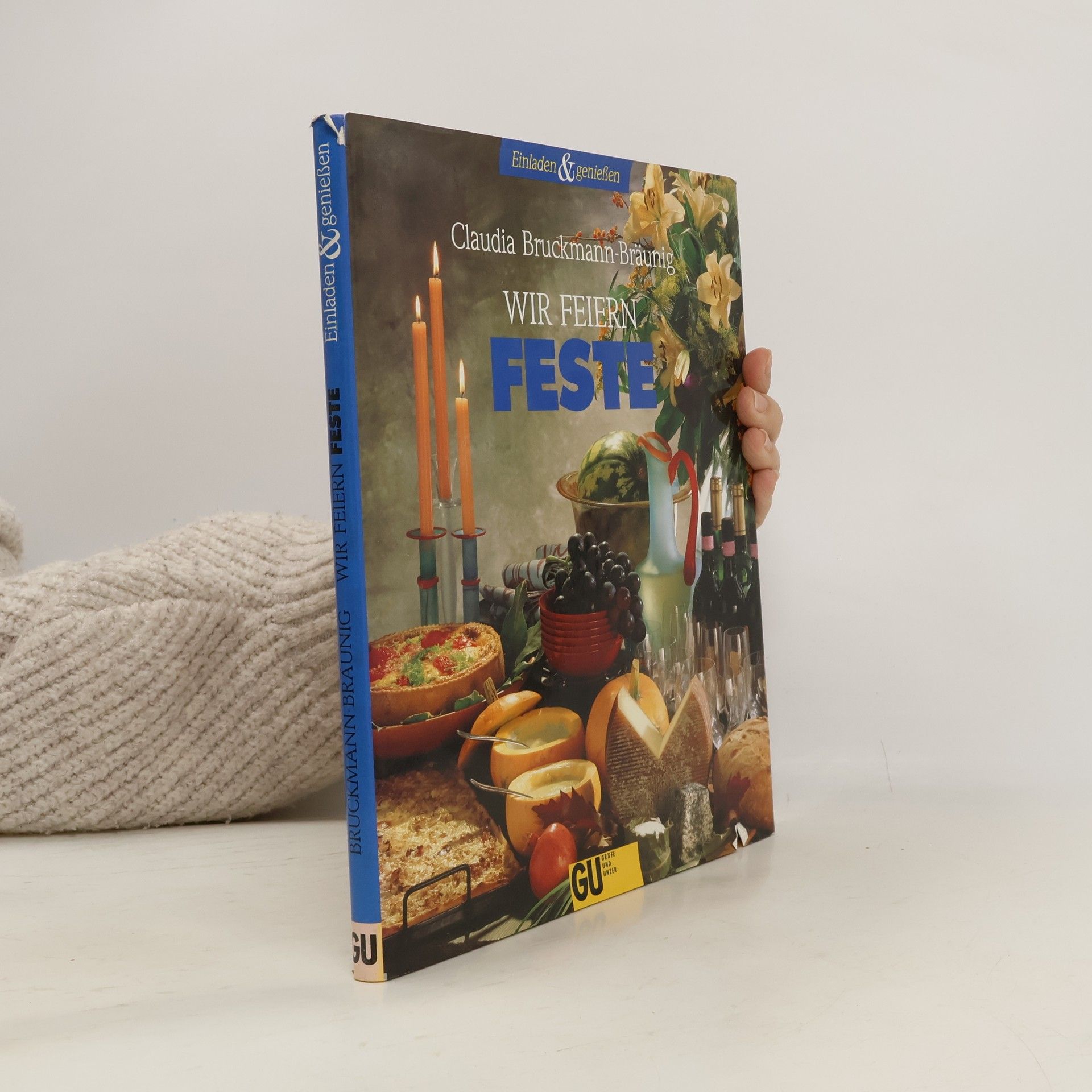 Claudia Bruckmann Wir feiern Feste