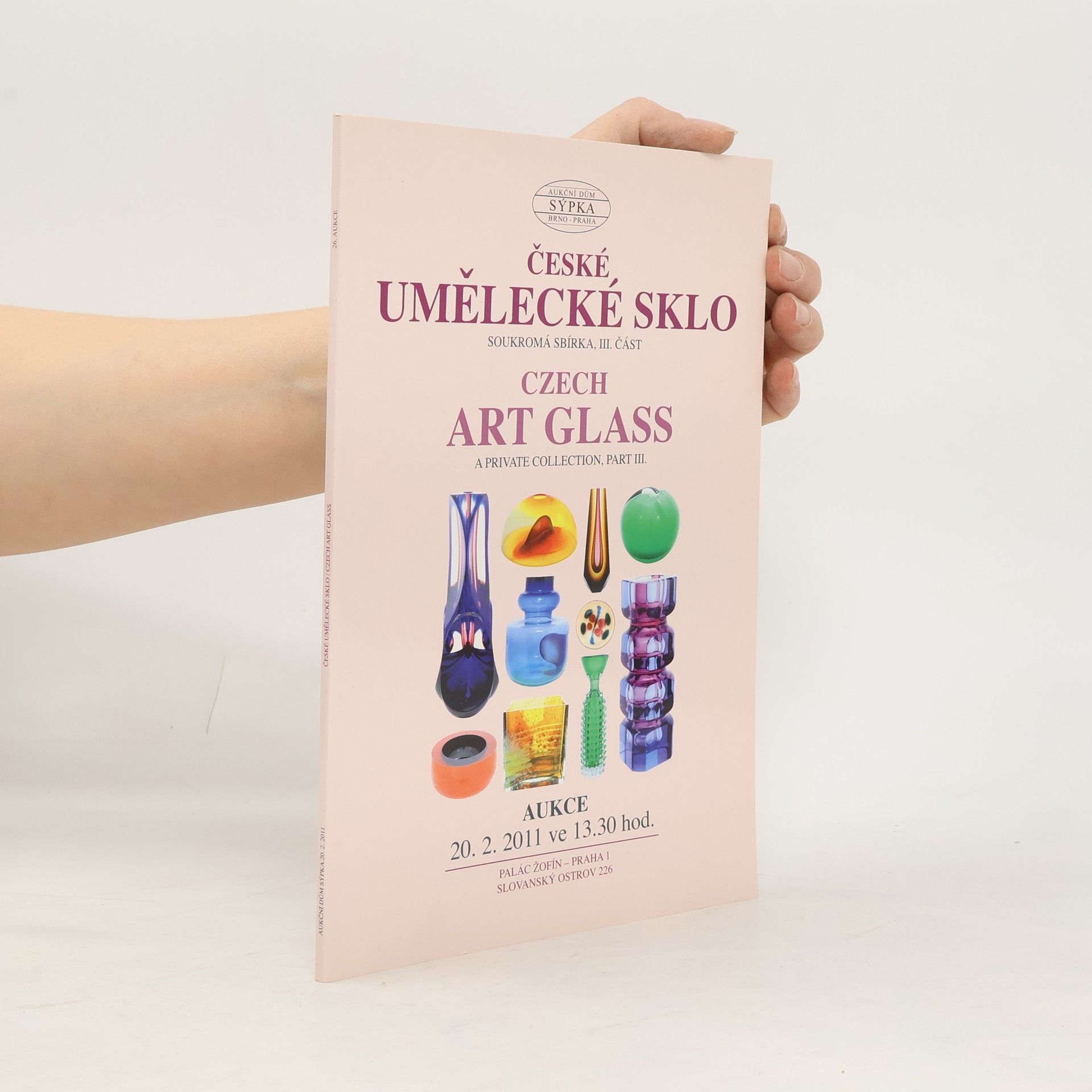 Collectif d'auteurs České umělecké sklo. Czech Art Glass. Aukce 20.2/2011