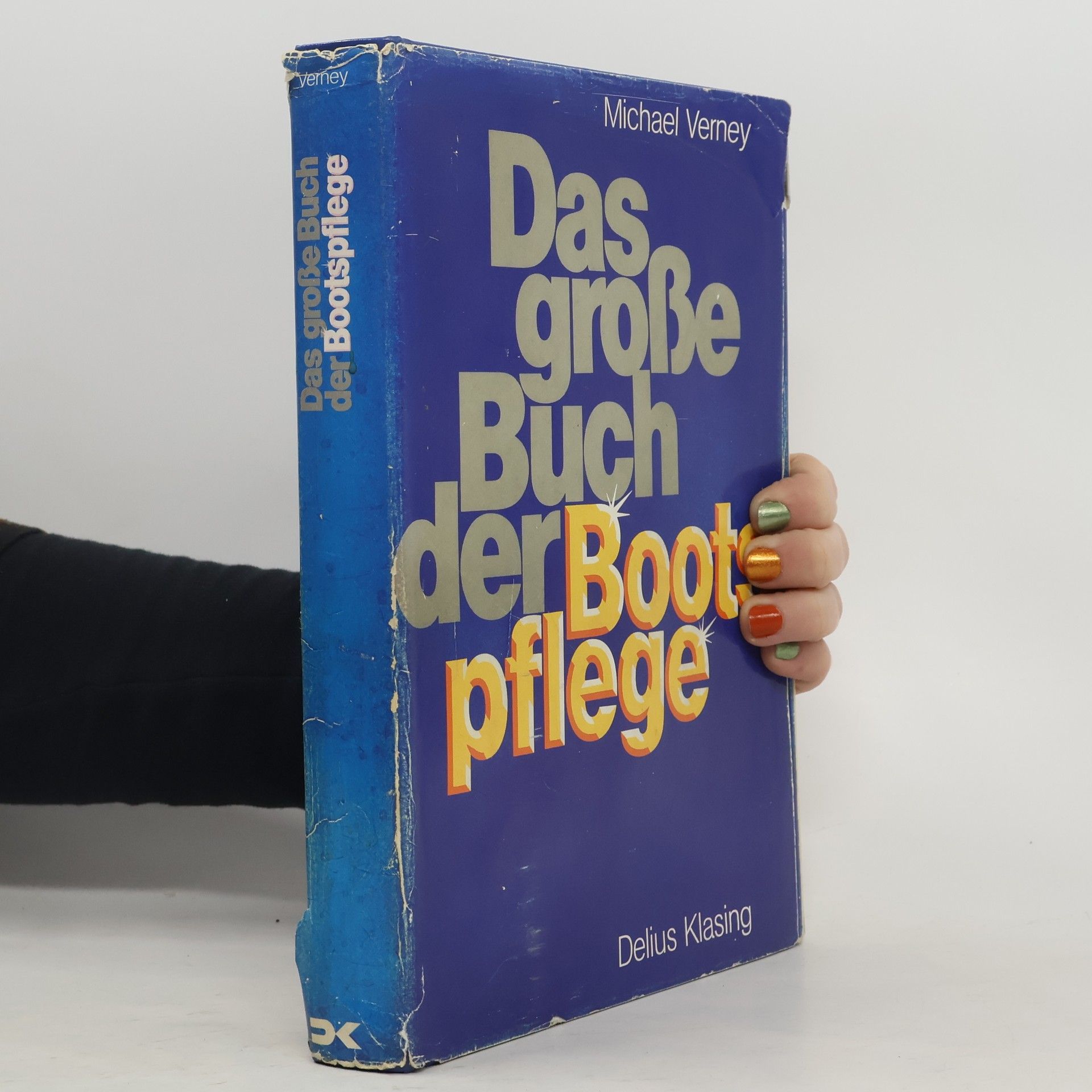 Das grosse Buch der Bootspflege