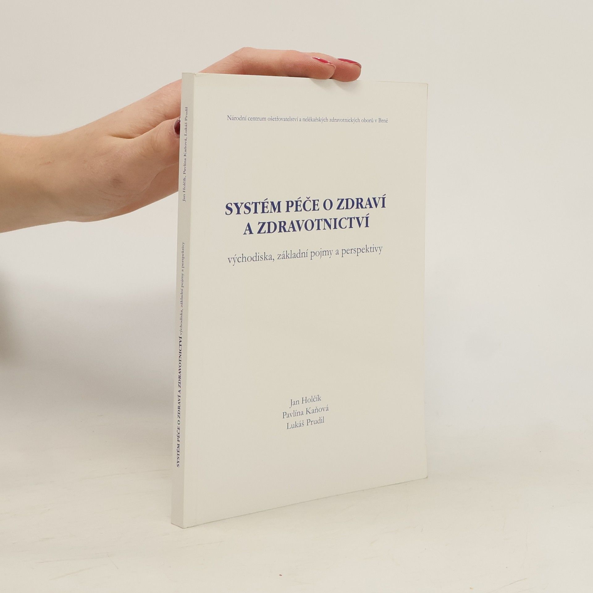 Systém péče o zdraví a zdravotnictví