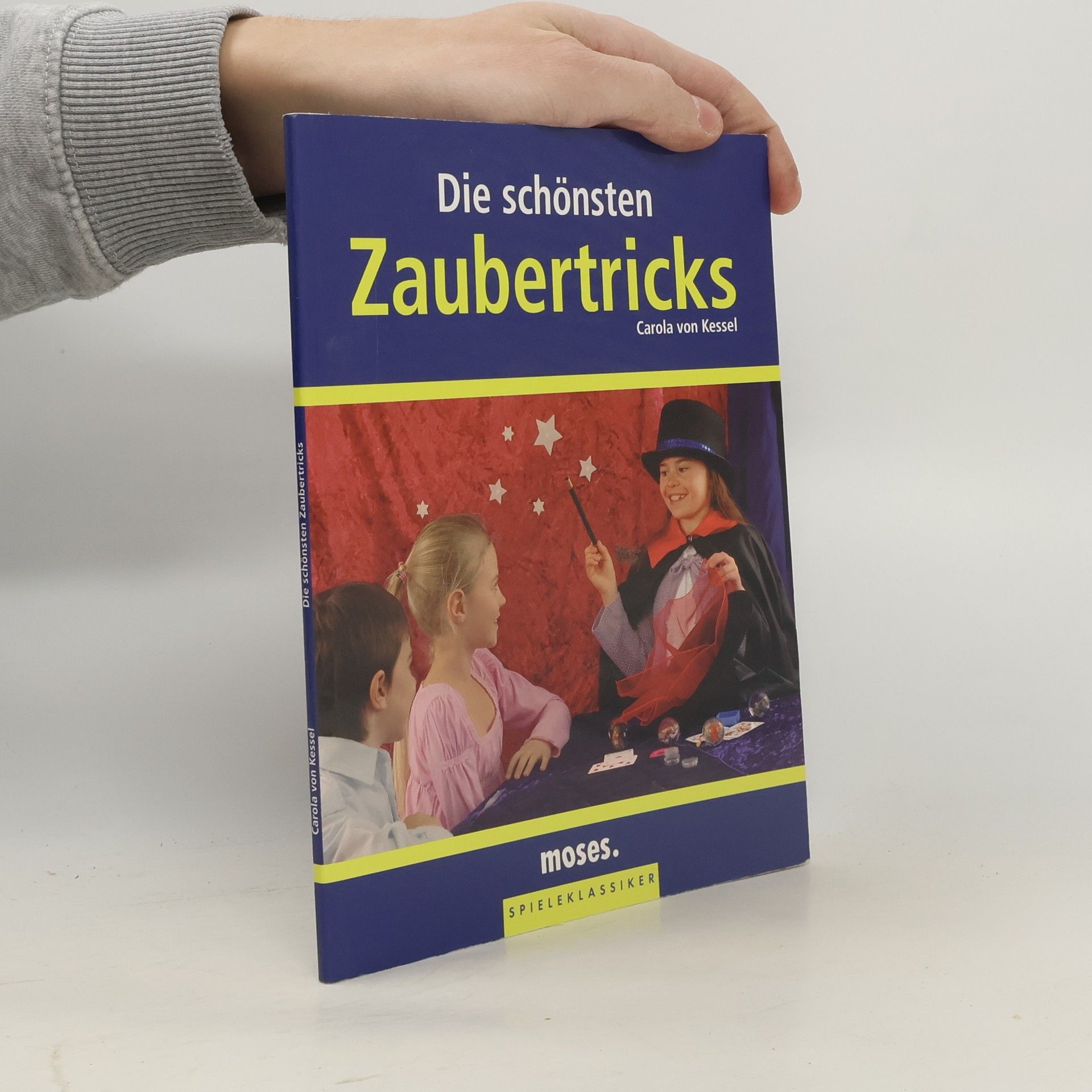 Carola von Kessel Die schönsten Zaubertricks