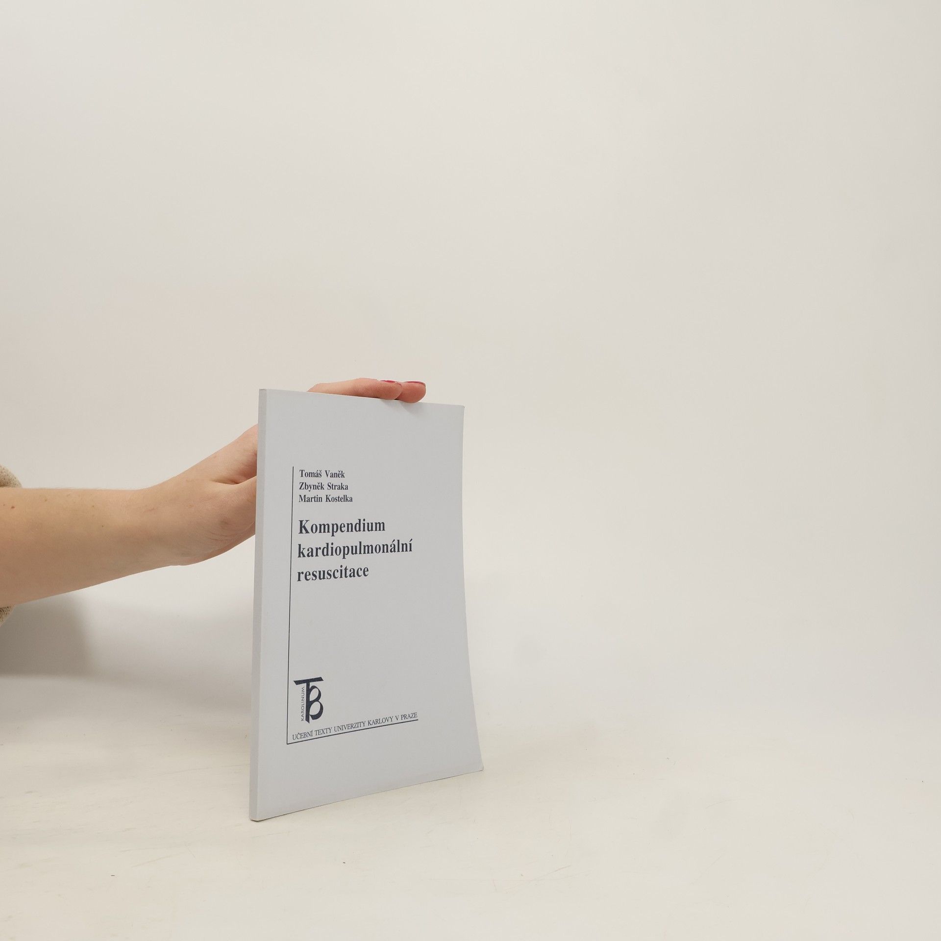Tomáš Vaněk Kompendium kardiopulmonální resuscitace