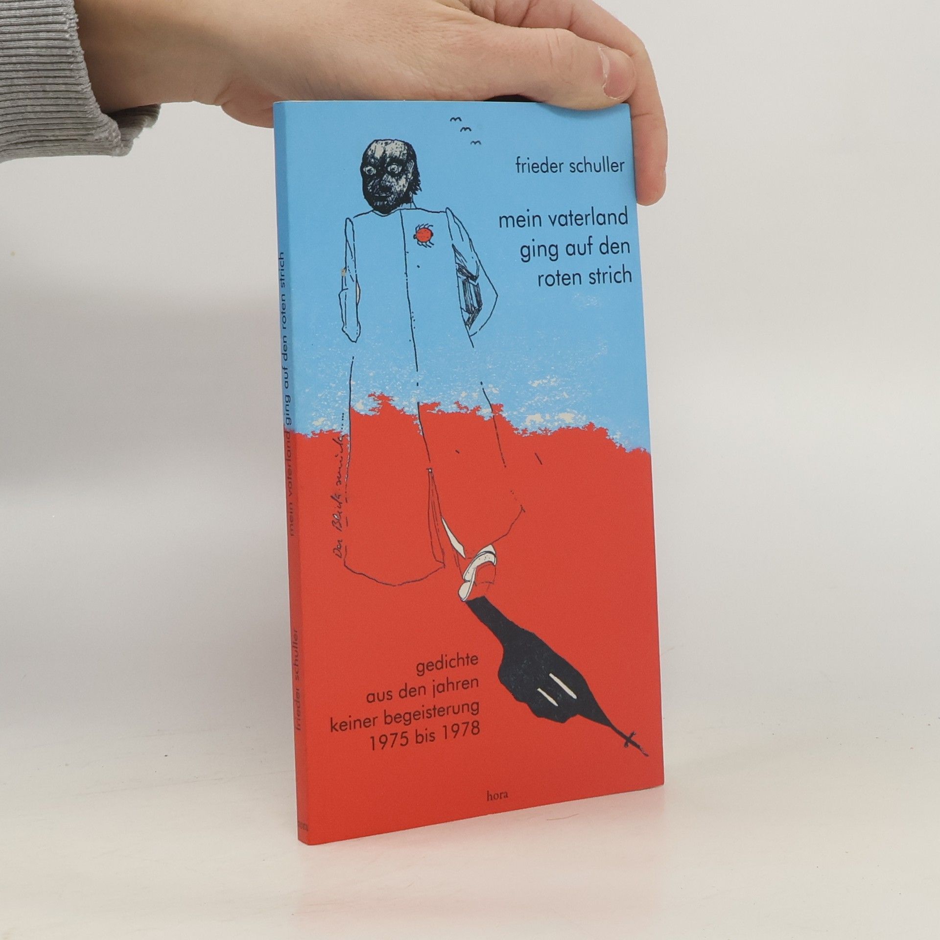 Frieder Schuller Mein Vaterland ging auf den roten Strich