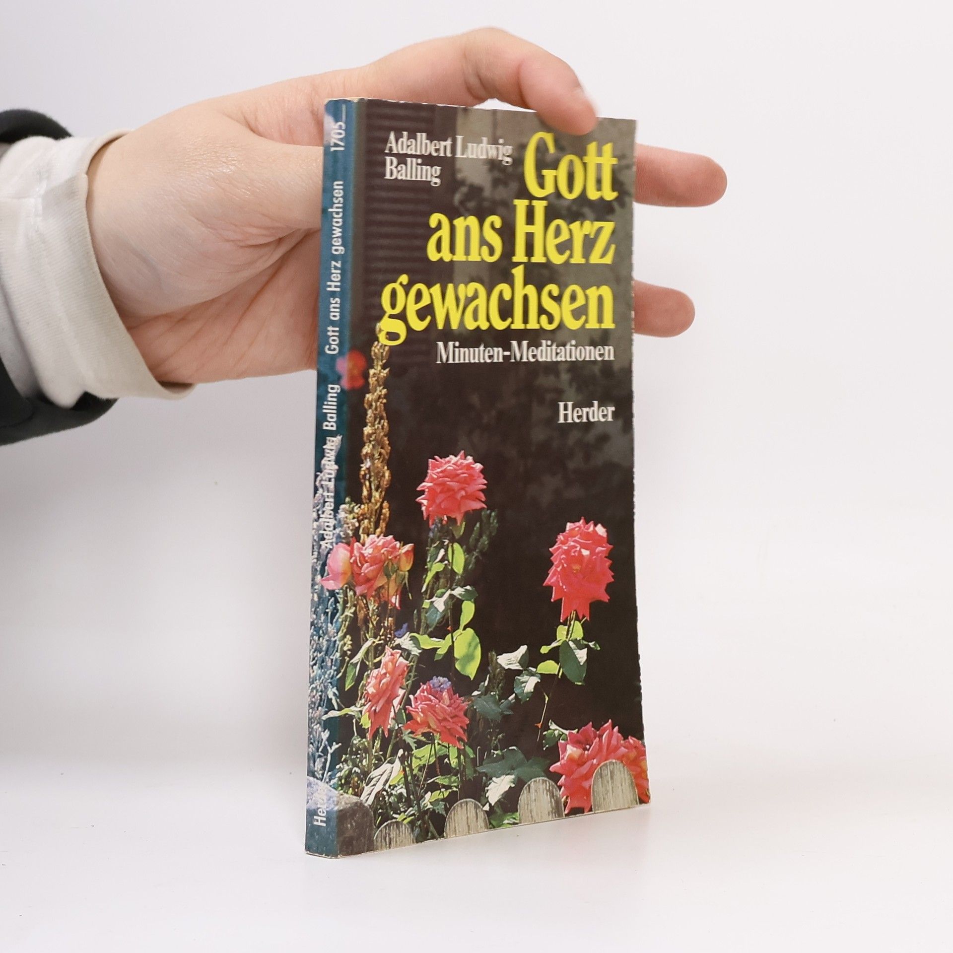 Adalbert Ludwig Balling Gott ans Herz gewachsen