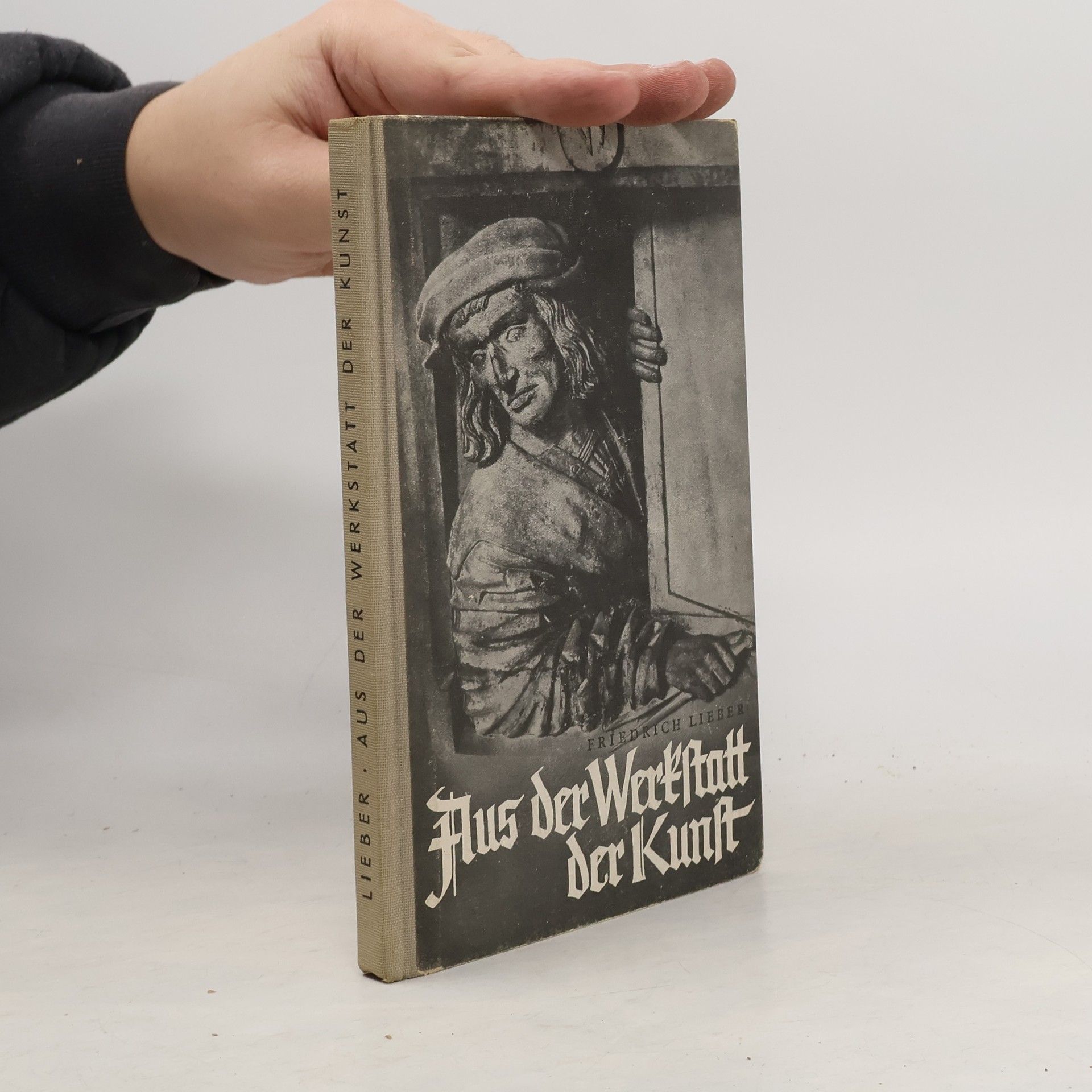 Friedrich Lieber Aus der Werkstatt den Kunst